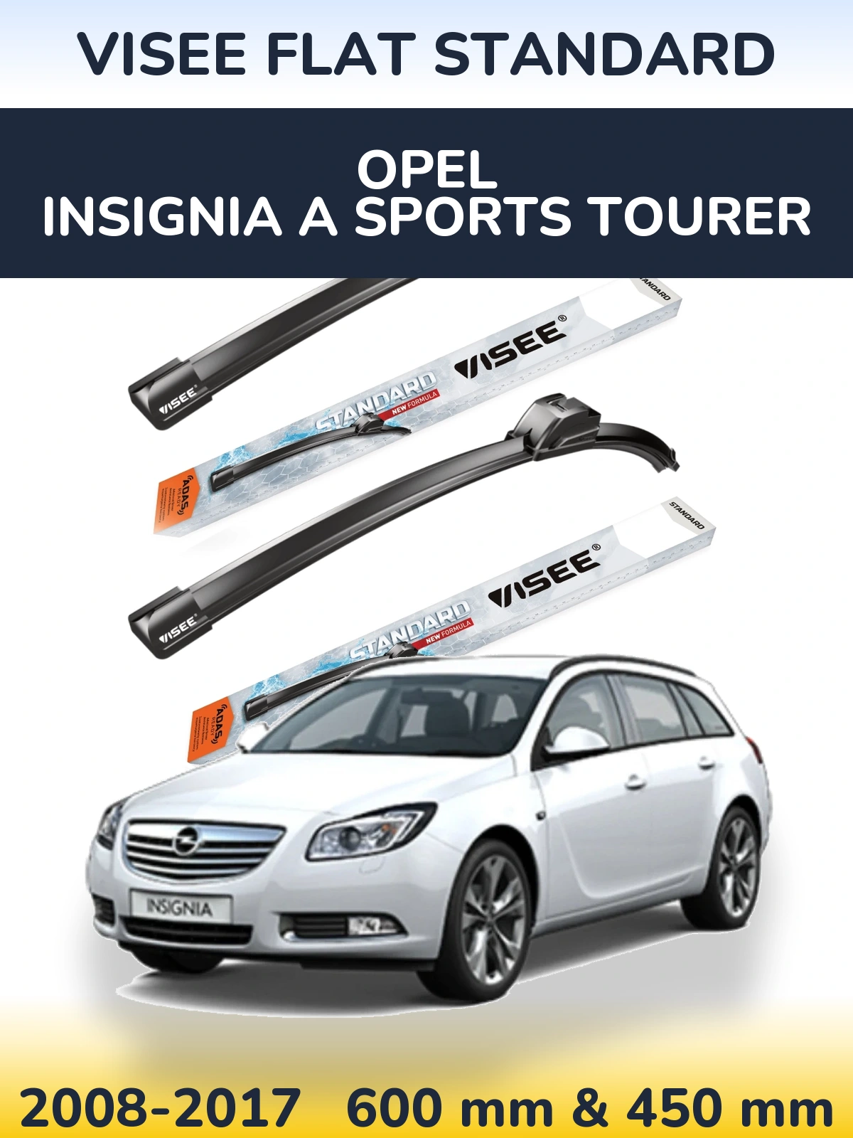 Ștergătoare VISEE FLAT STANDARD pentru Opel Insignia A Sports Tourer