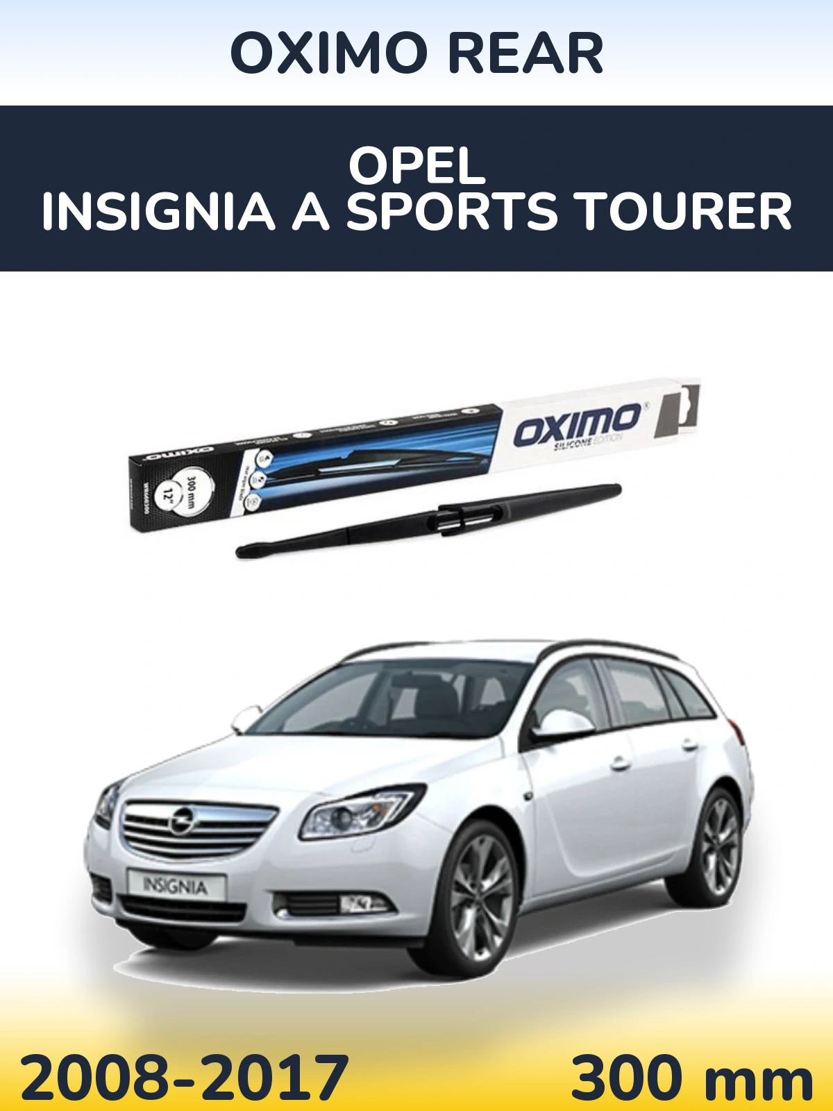 Ștergătoare Oximo Rear pentru Opel Insignia A Sports Tourer