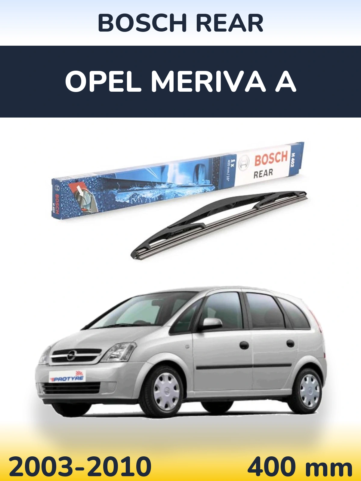 Ștergătoare BOSCH Rear pentru Opel Meriva A