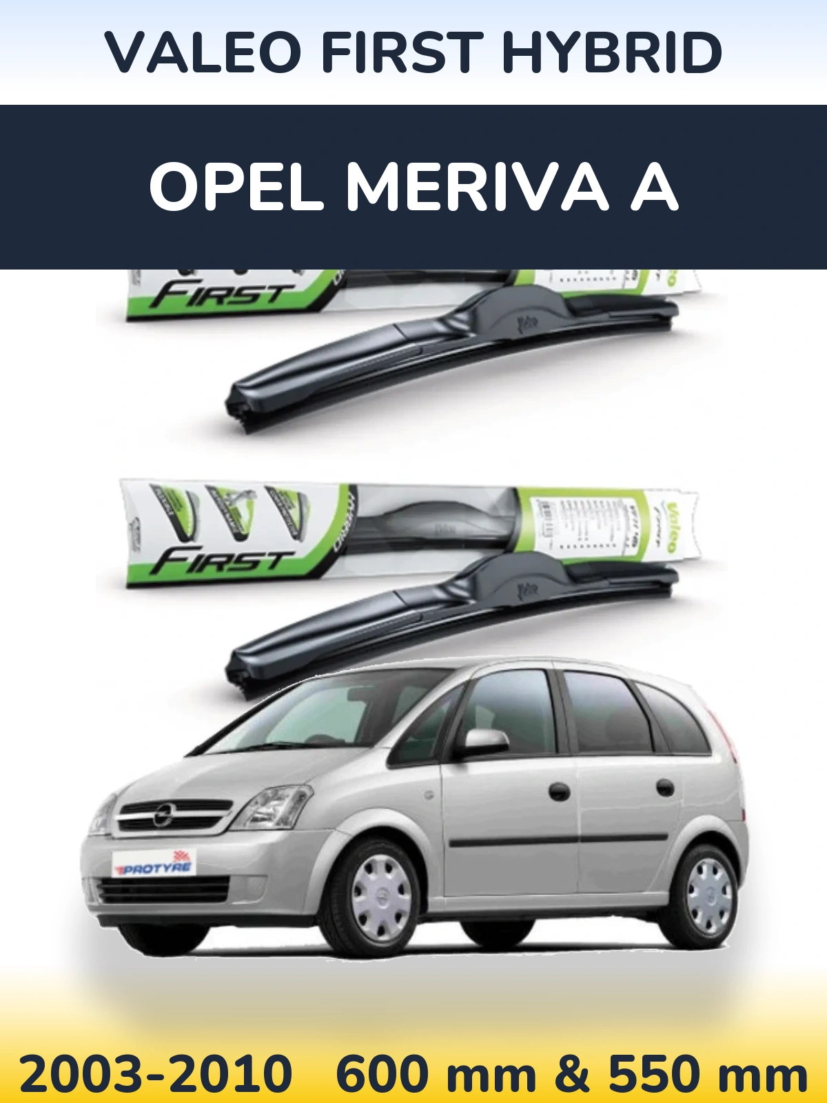 Ștergătoare Valeo First Hybrid pentru Opel Meriva A