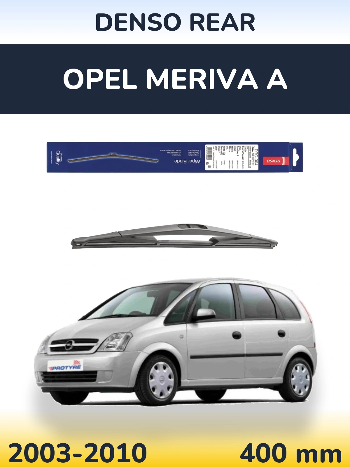 Ștergătoare Denso Rear pentru Opel Meriva A