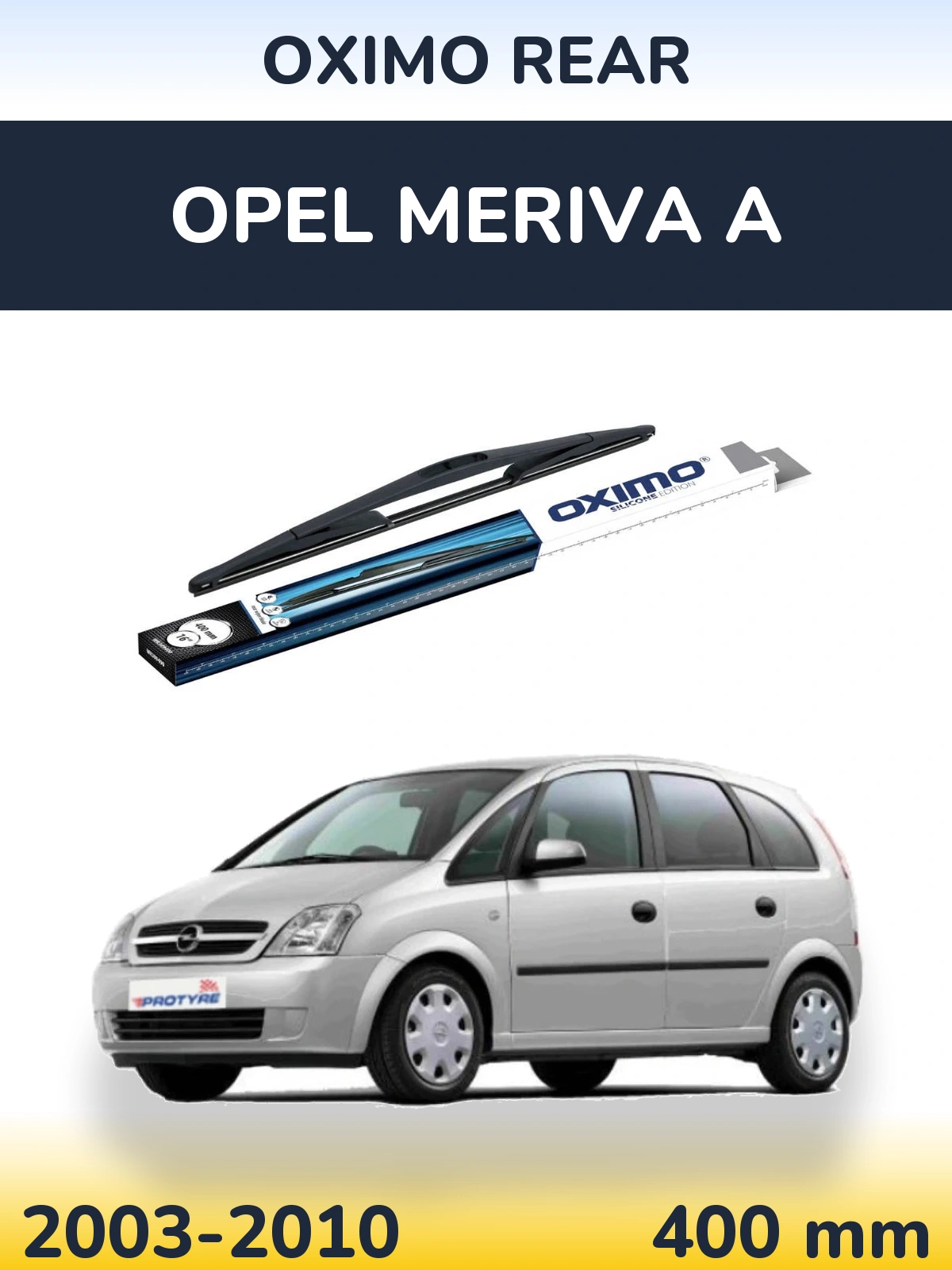 Ștergătoare Oximo Rear pentru Opel Meriva A