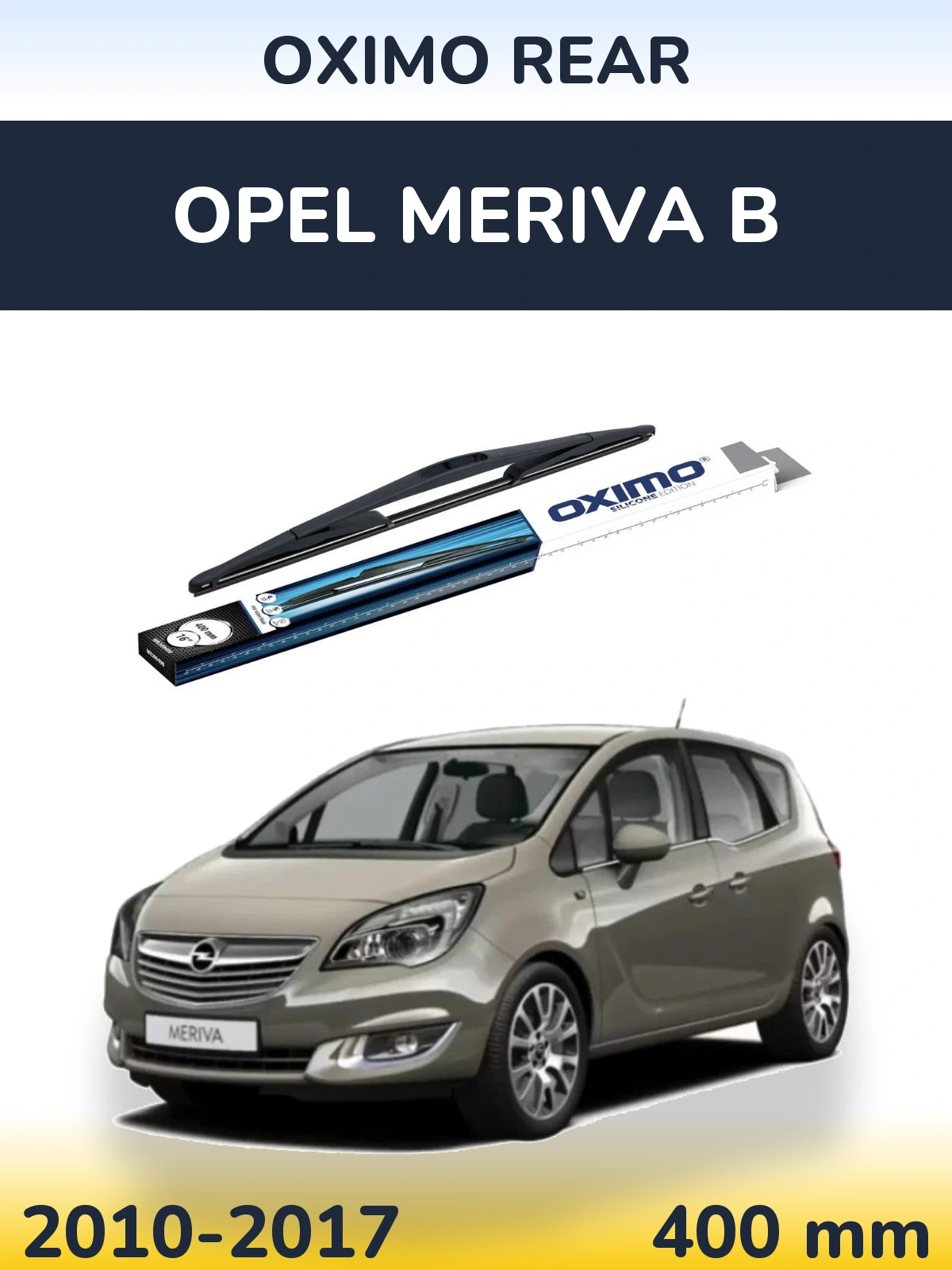 Ștergătoare Oximo Rear pentru Opel Meriva B