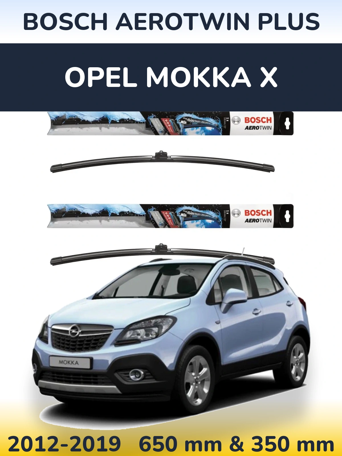Ștergătoare BOSCH AeroTwin Plus pentru Opel Mokka X