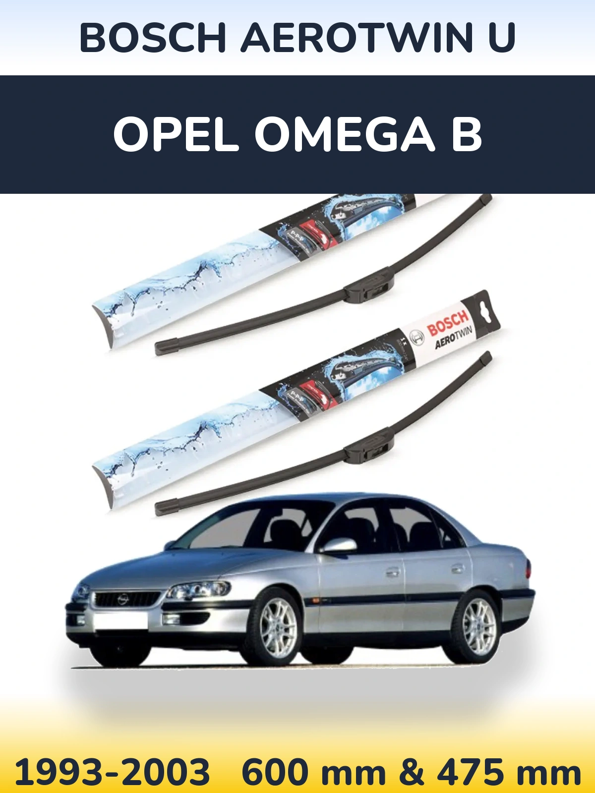 Ștergătoare BOSCH AeroTwin U pentru Opel Omega B