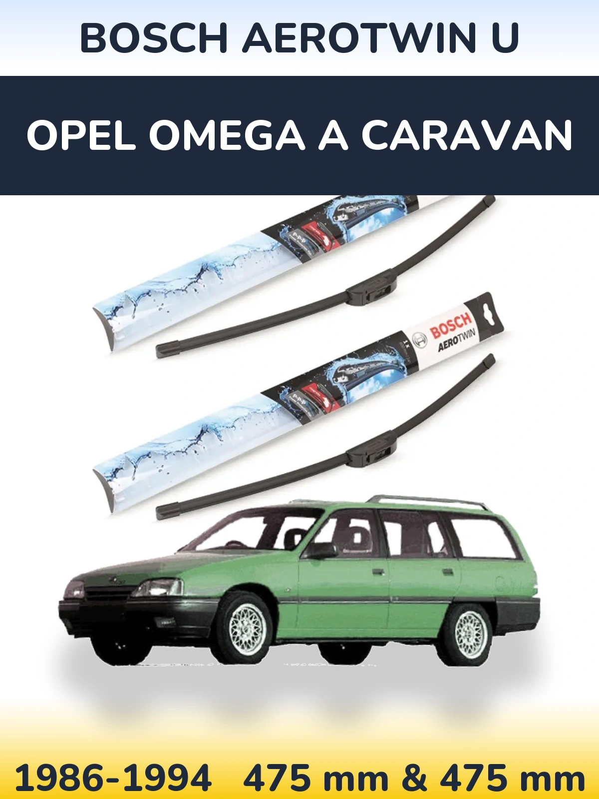 Ștergătoare BOSCH AeroTwin U pentru Opel Omega A Caravan