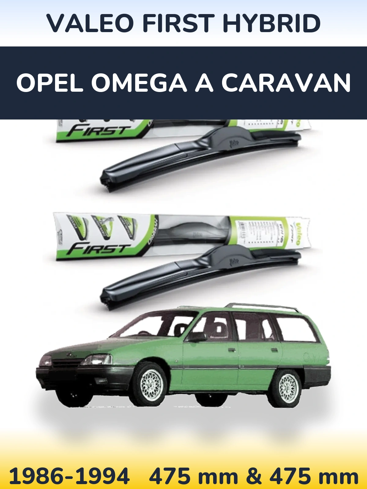 Ștergătoare Valeo First Hybrid pentru Opel Omega A Caravan