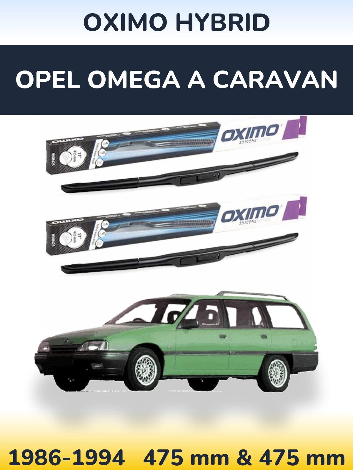 Ștergătoare Oximo Hybrid pentru Opel Omega A Caravan
