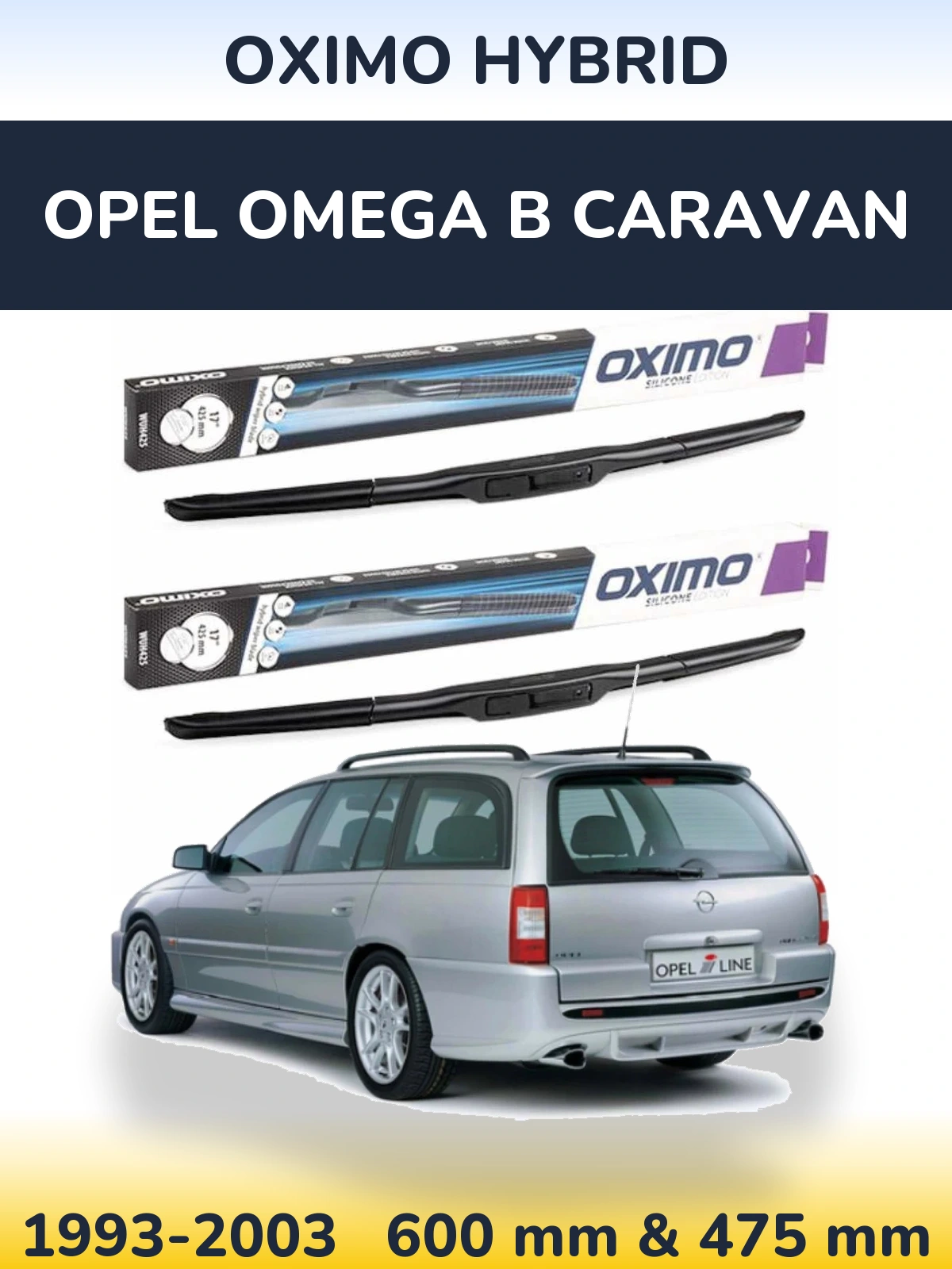 Ștergătoare Oximo Hybrid pentru Opel Omega B Caravan