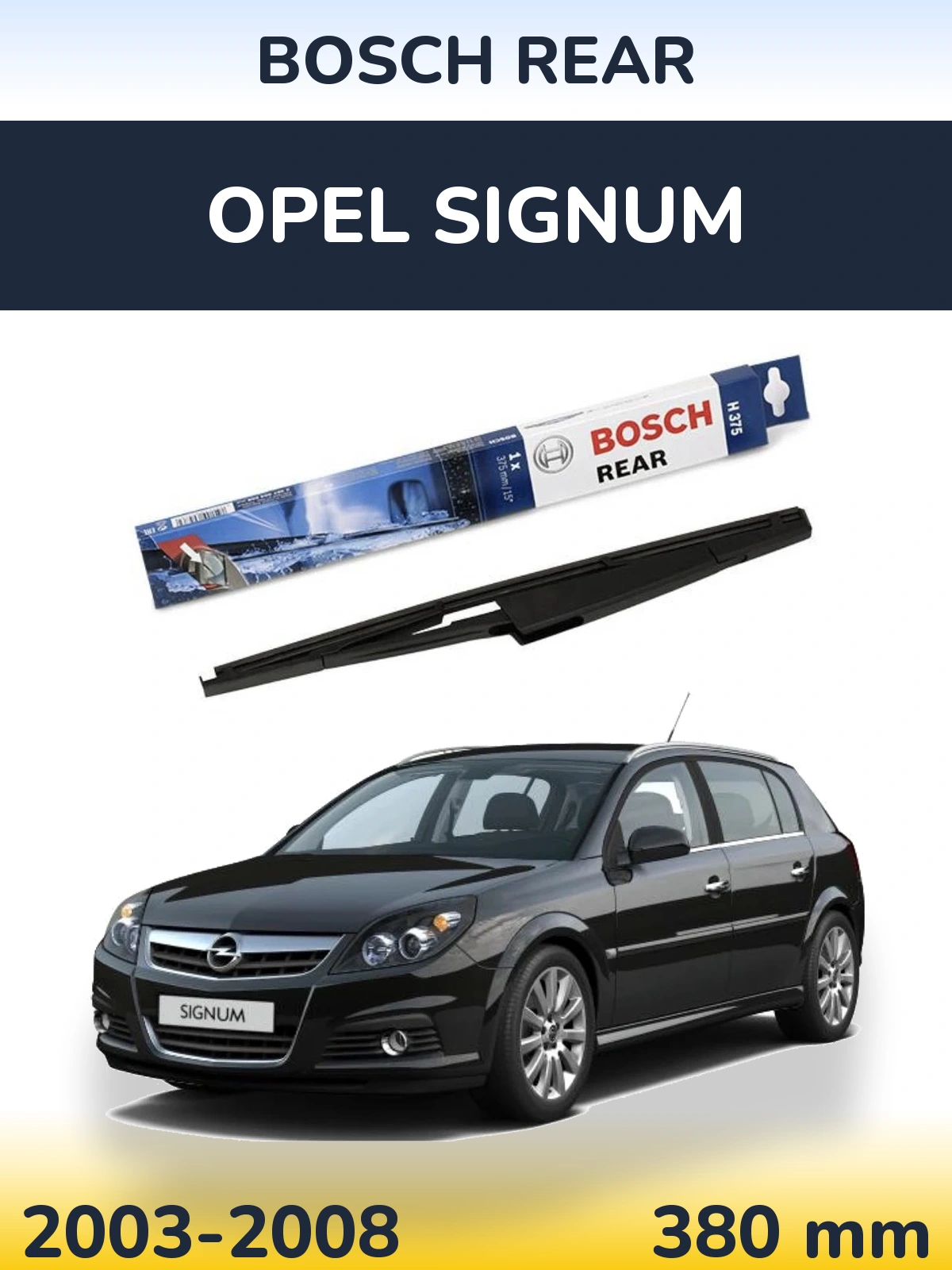 Ștergătoare BOSCH Rear pentru Opel Signum