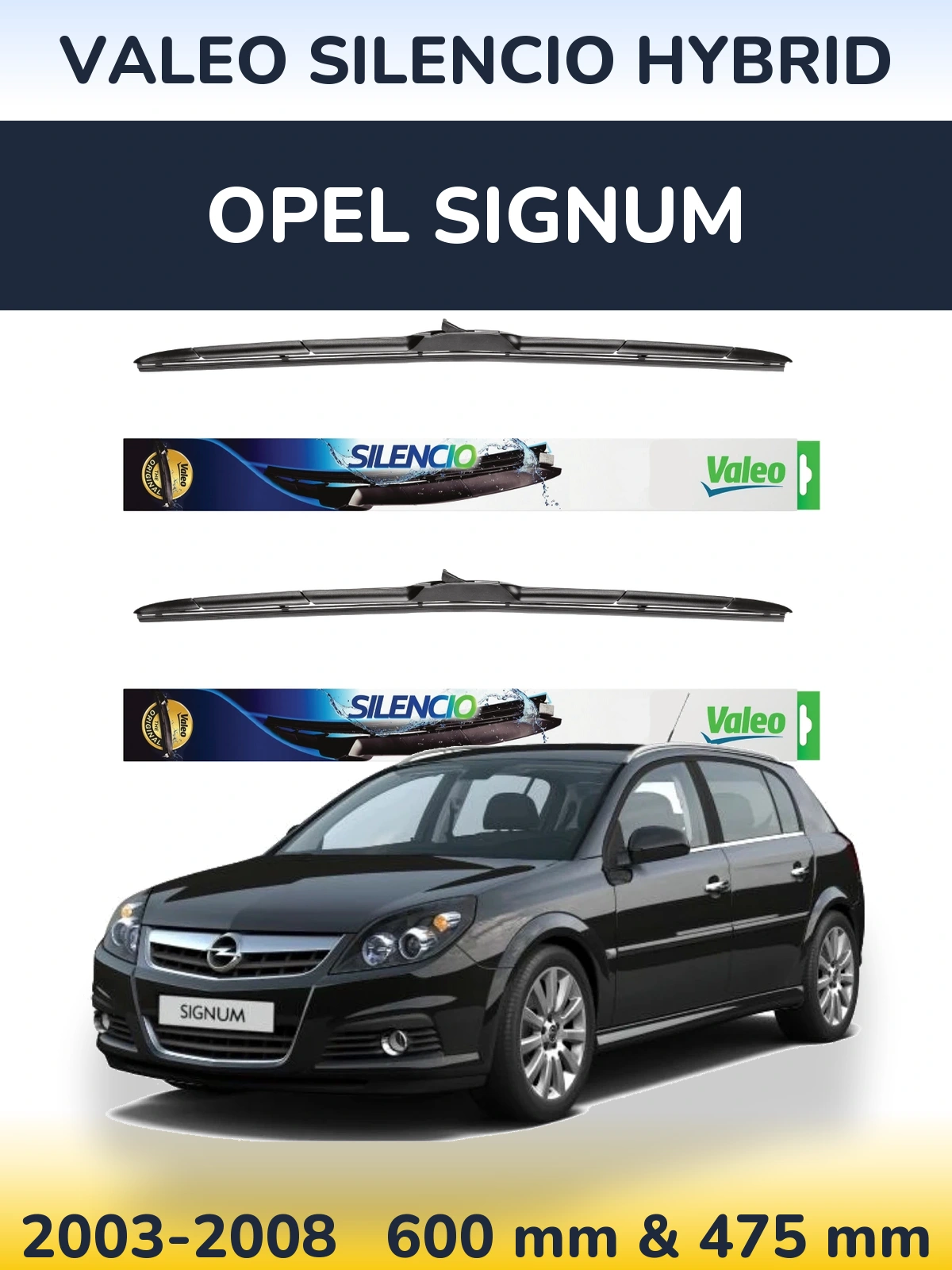 Ștergătoare Valeo Silencio Hybrid pentru Opel Signum