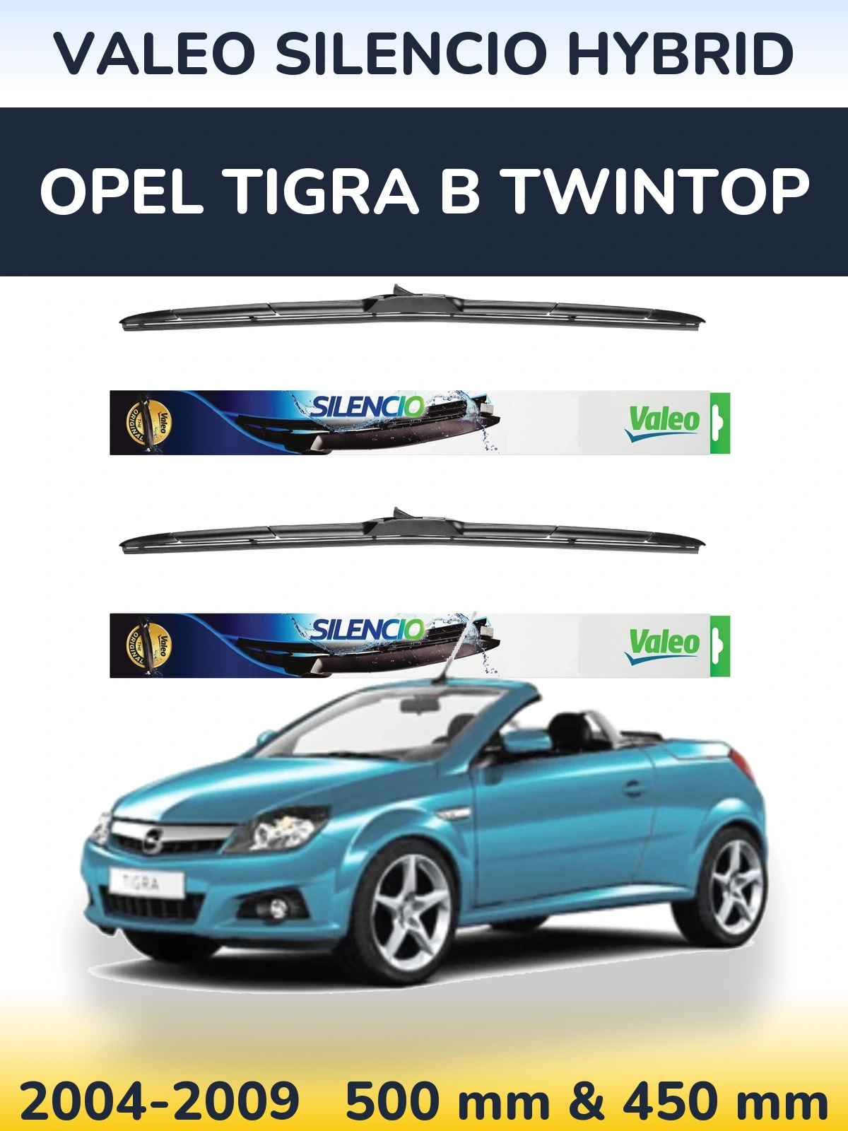 Ștergătoare Valeo Silencio Hybrid pentru Opel Tigra B TwinTop