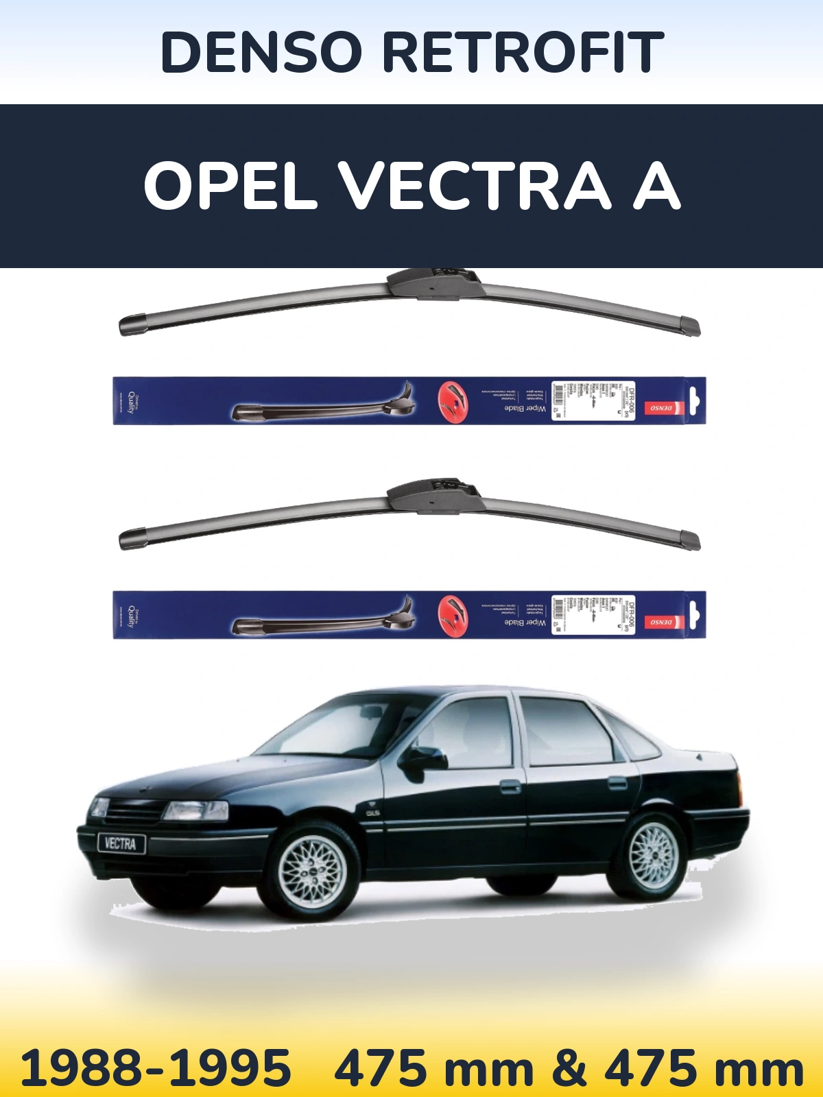 Ștergătoare Denso Retrofit pentru Opel Vectra A