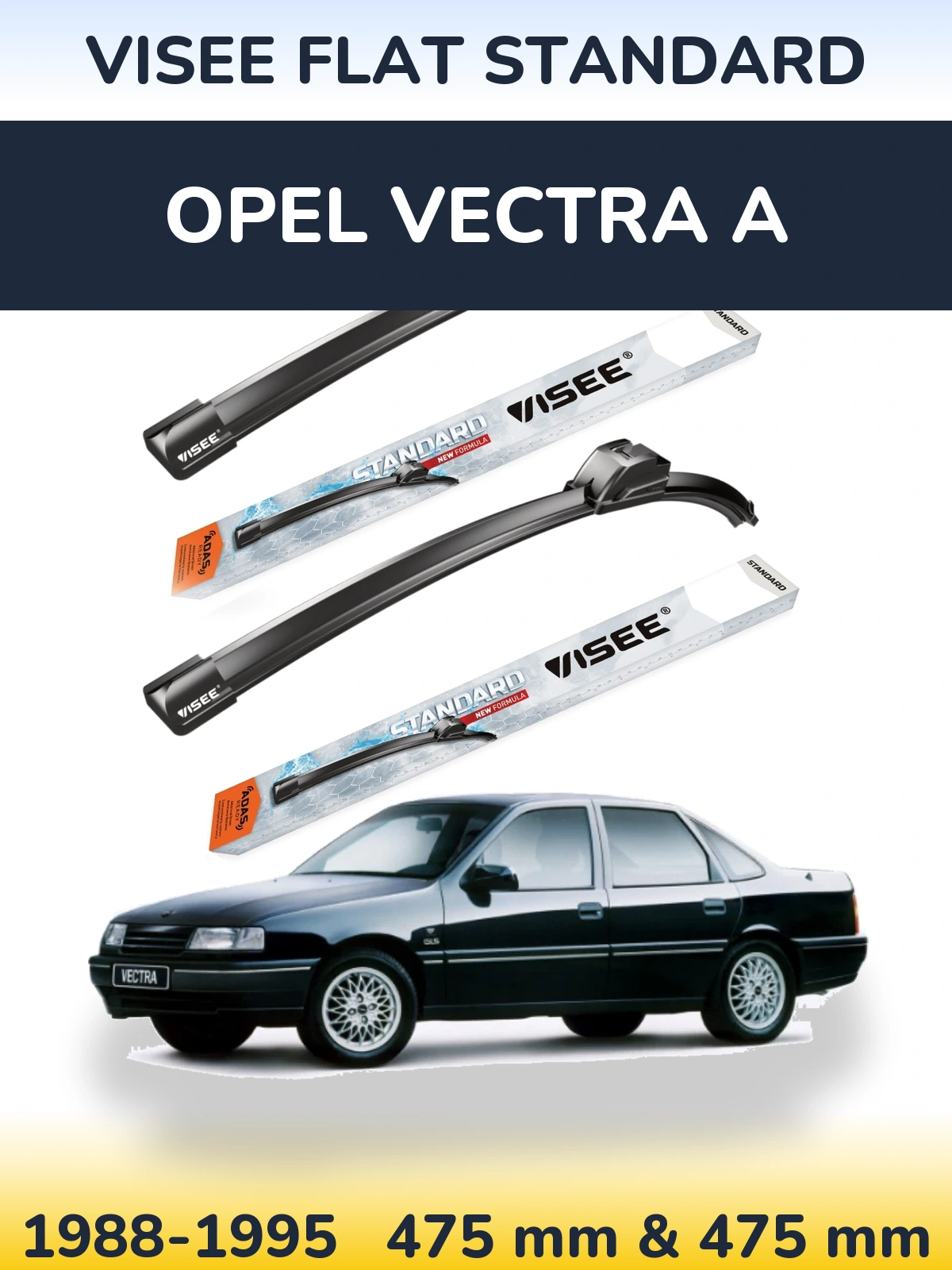 Ștergătoare VISEE FLAT STANDARD pentru Opel Vectra A