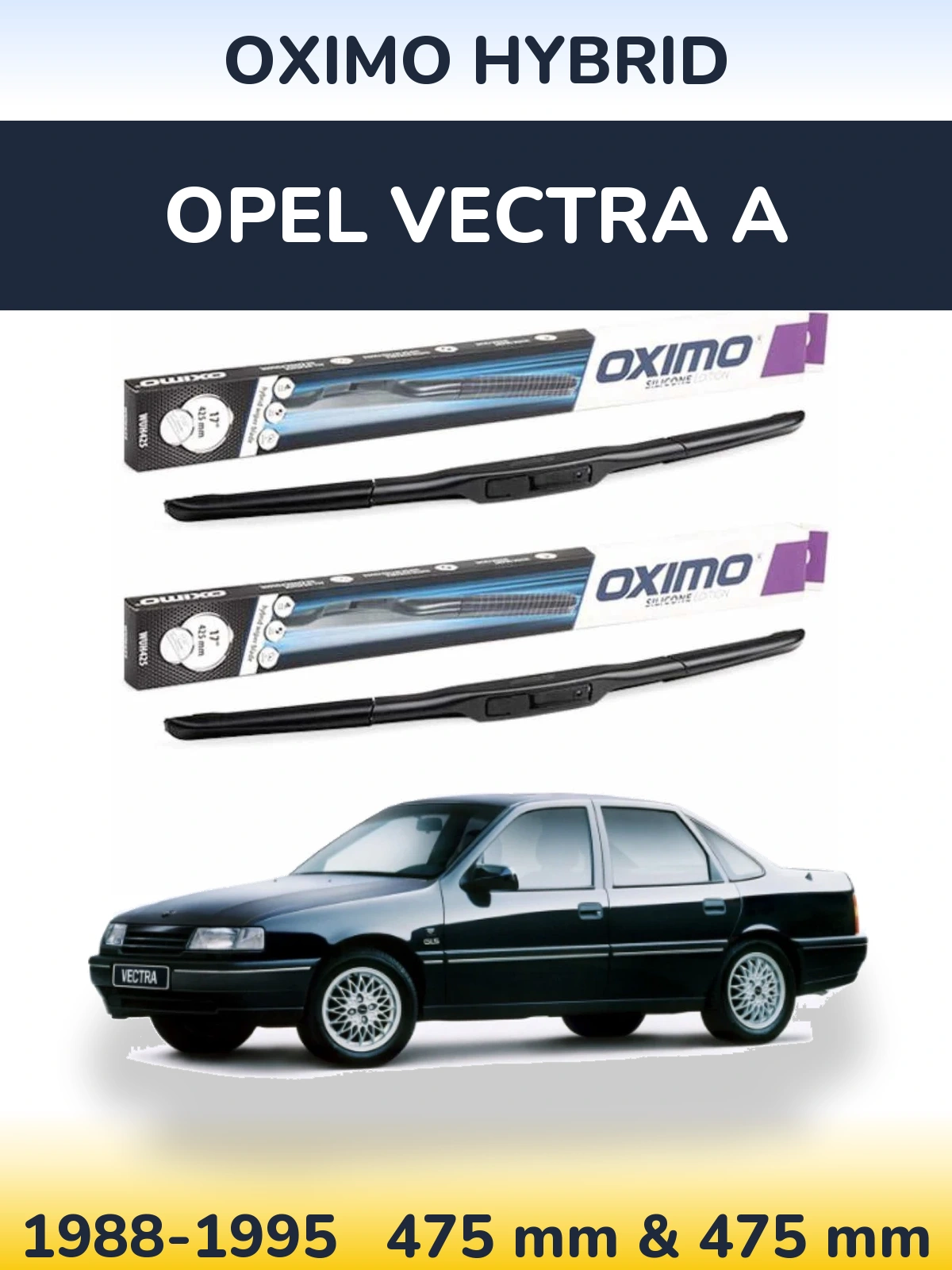 Ștergătoare Oximo Hybrid pentru Opel Vectra A