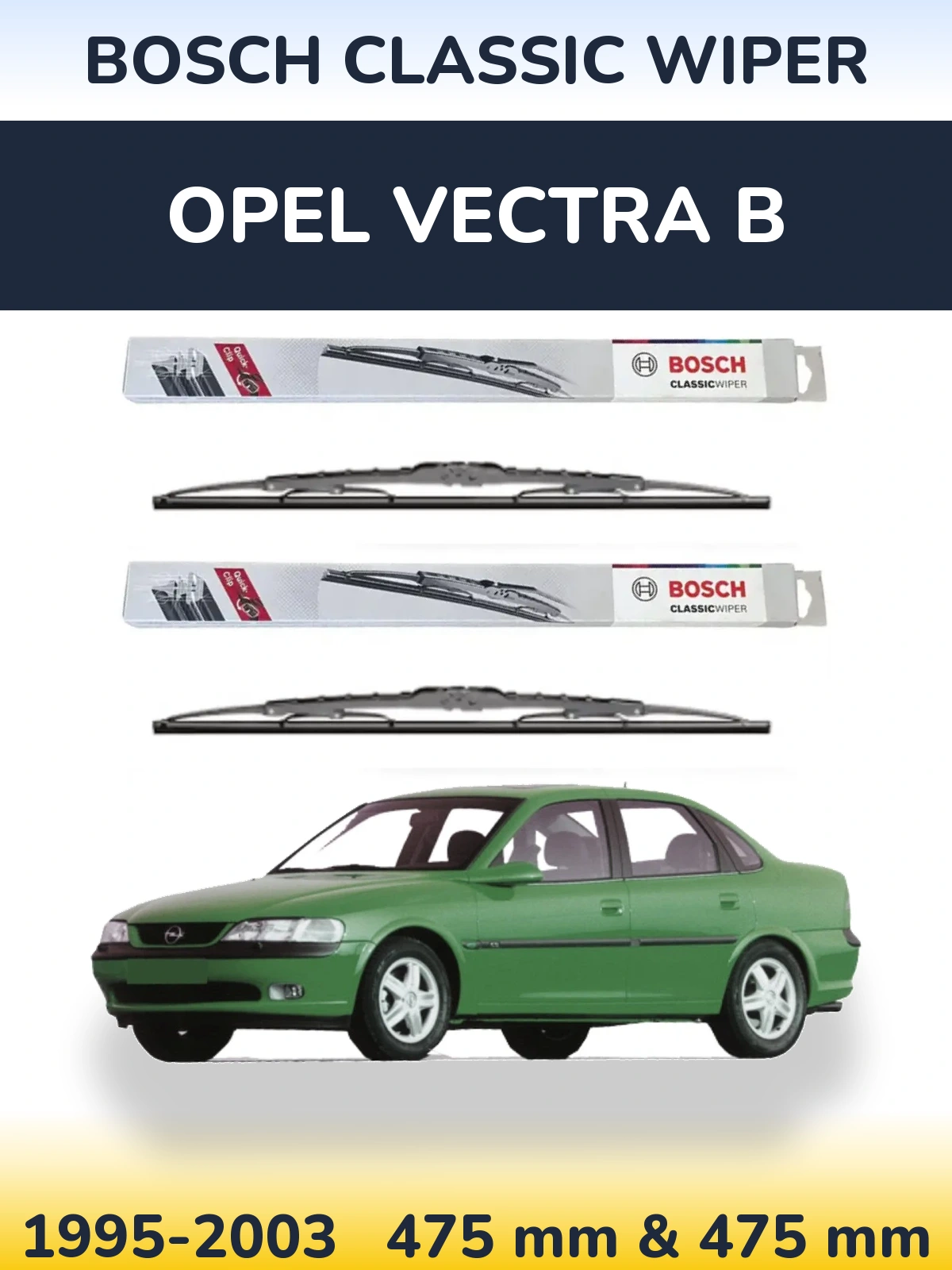 Ștergătoare BOSCH Classic Wiper pentru Opel Vectra B