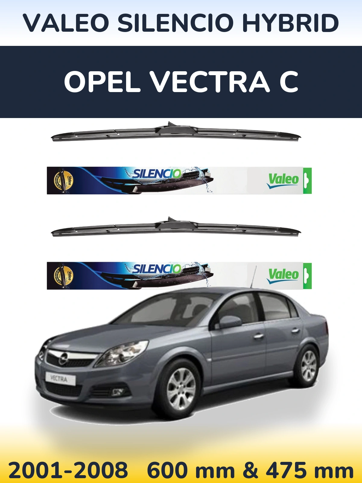 Ștergătoare Valeo Silencio Hybrid pentru Opel Vectra C