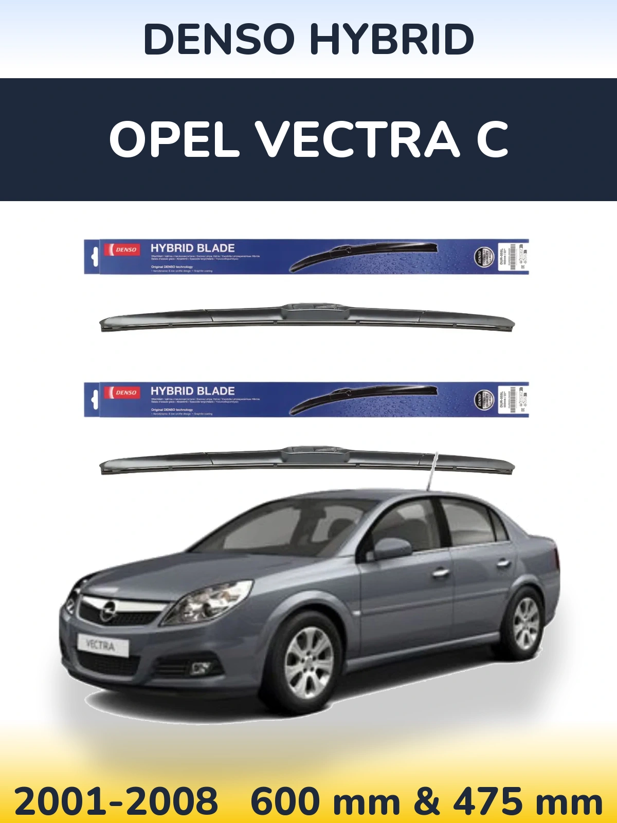 Ștergătoare Denso Hybrid pentru Opel Vectra C