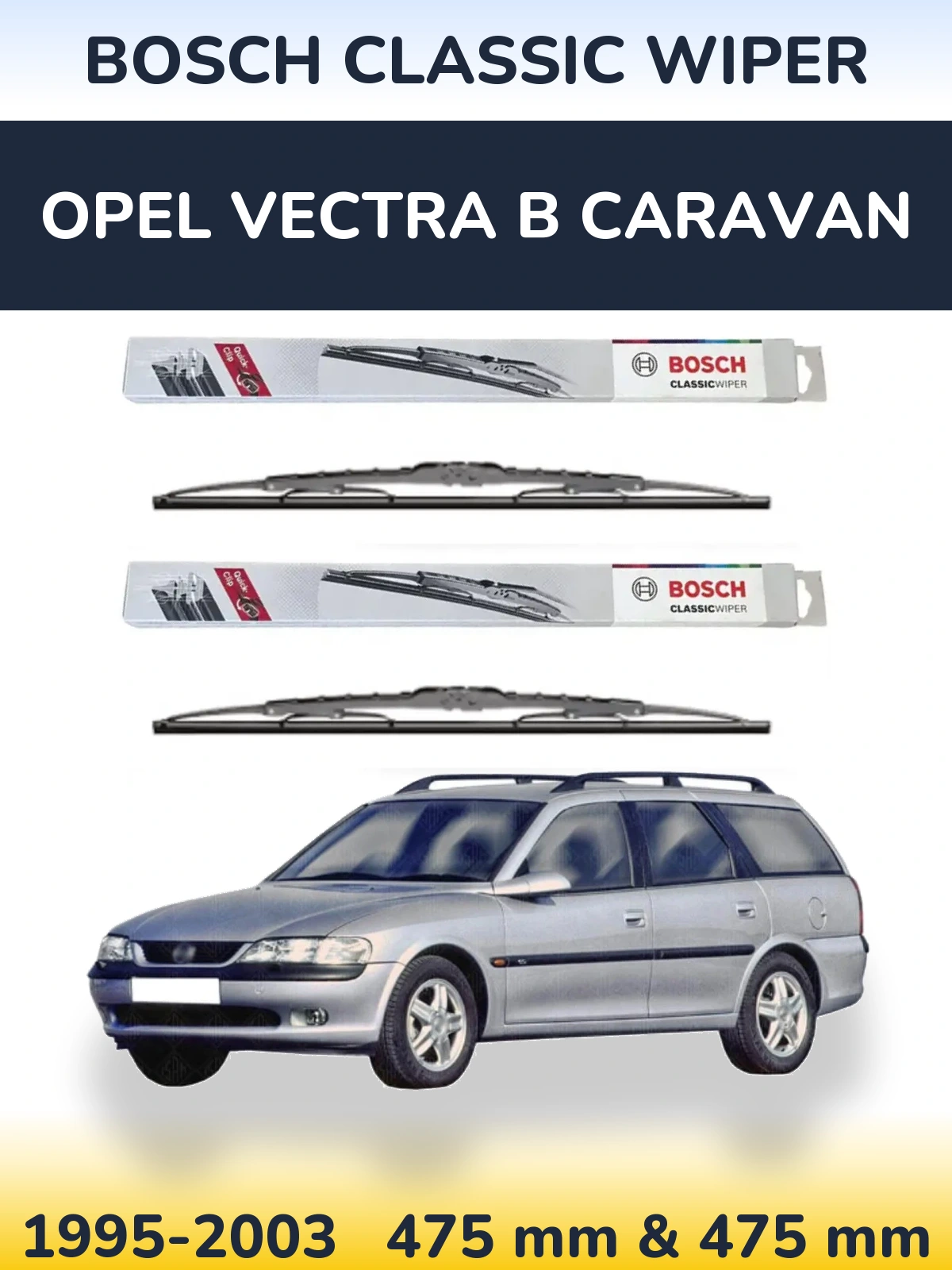 Ștergătoare BOSCH Classic Wiper pentru Opel Vectra B Caravan