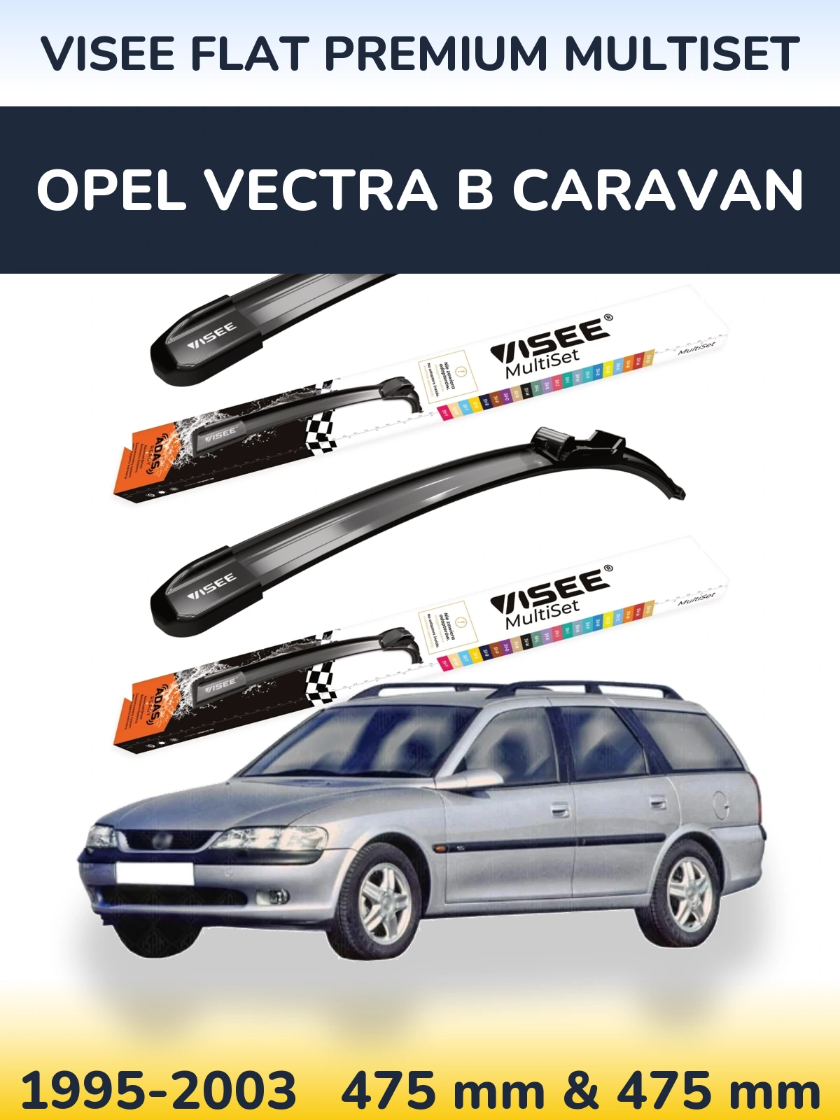 Ștergătoare VISEE FLAT PREMIUM MultiSet pentru Opel Vectra B Caravan