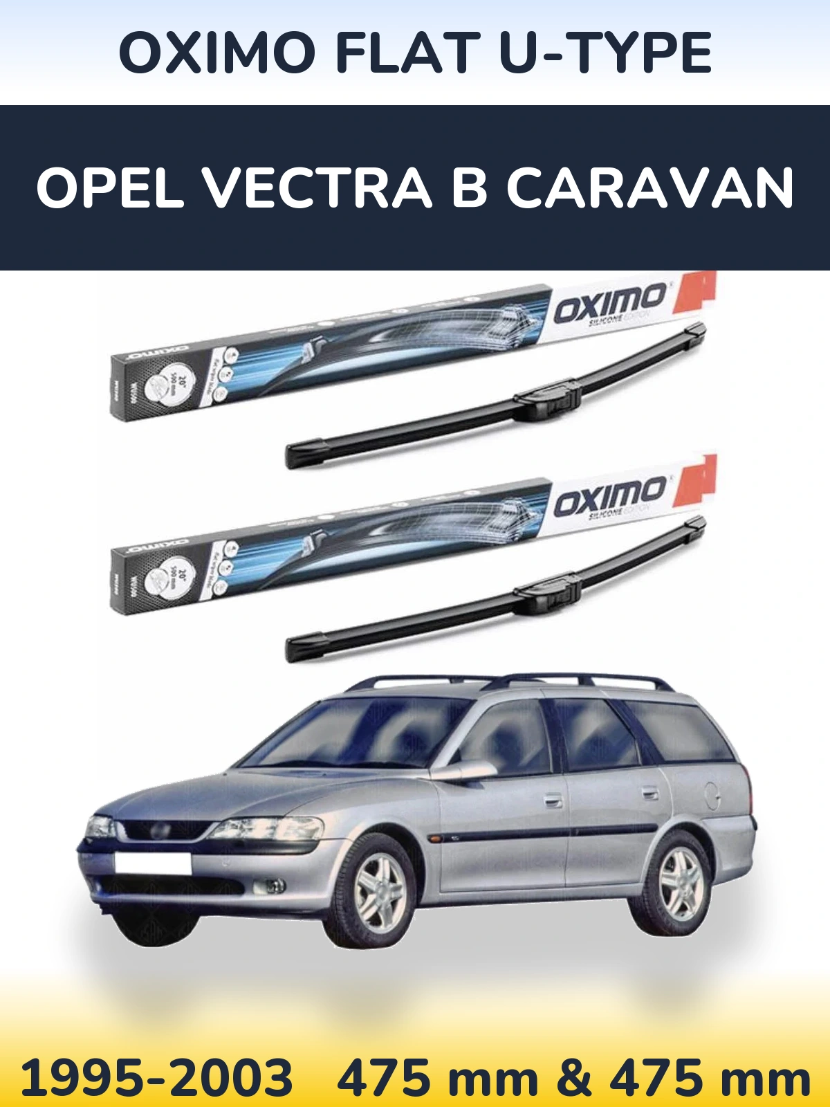 Ștergătoare Oximo Flat U-type pentru Opel Vectra B Caravan