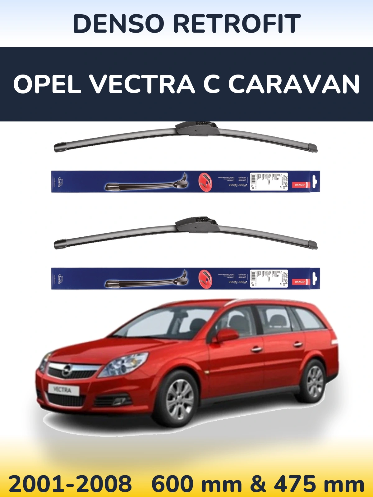 Ștergătoare Denso Retrofit pentru Opel Vectra C Caravan