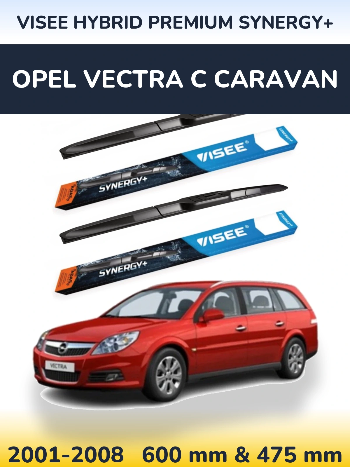 Комплект передних дворников VISEE HYBRID PREMIUM SYNERGY+ 600 & 475 мм для Opel Vectra C Caravan 2001-2008