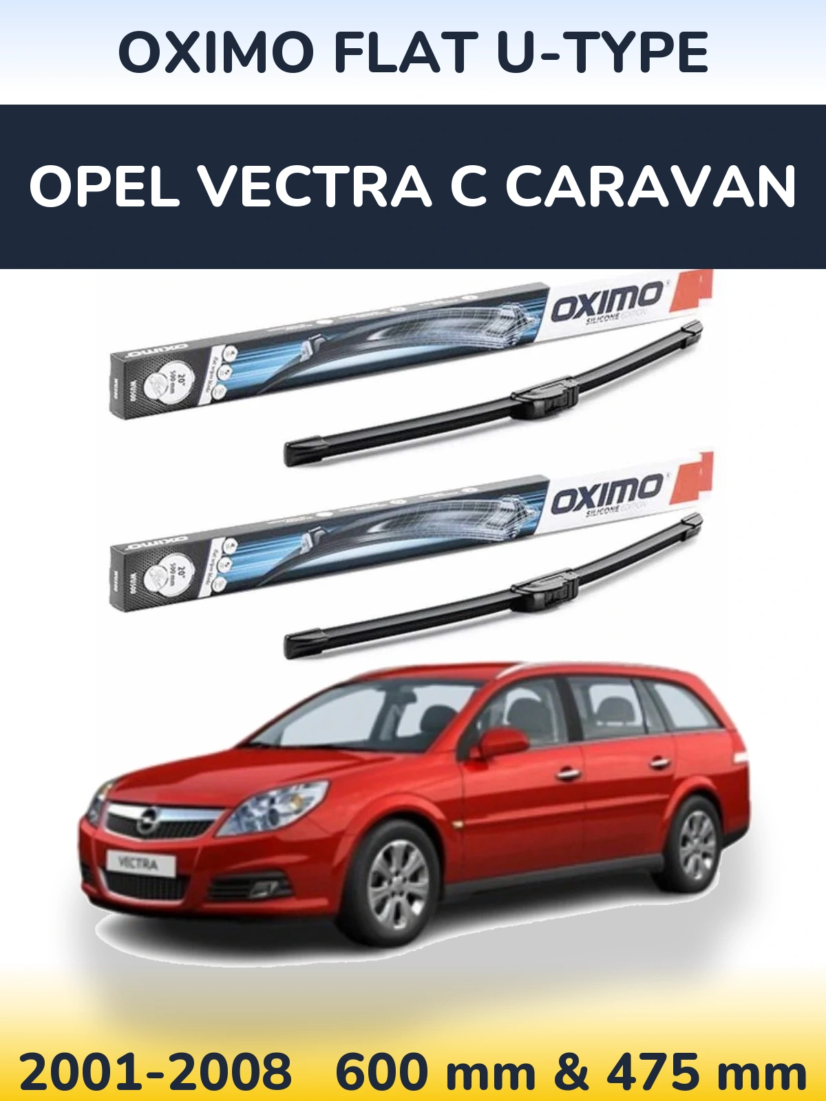 Ștergătoare Oximo Flat U-type pentru Opel Vectra C Caravan