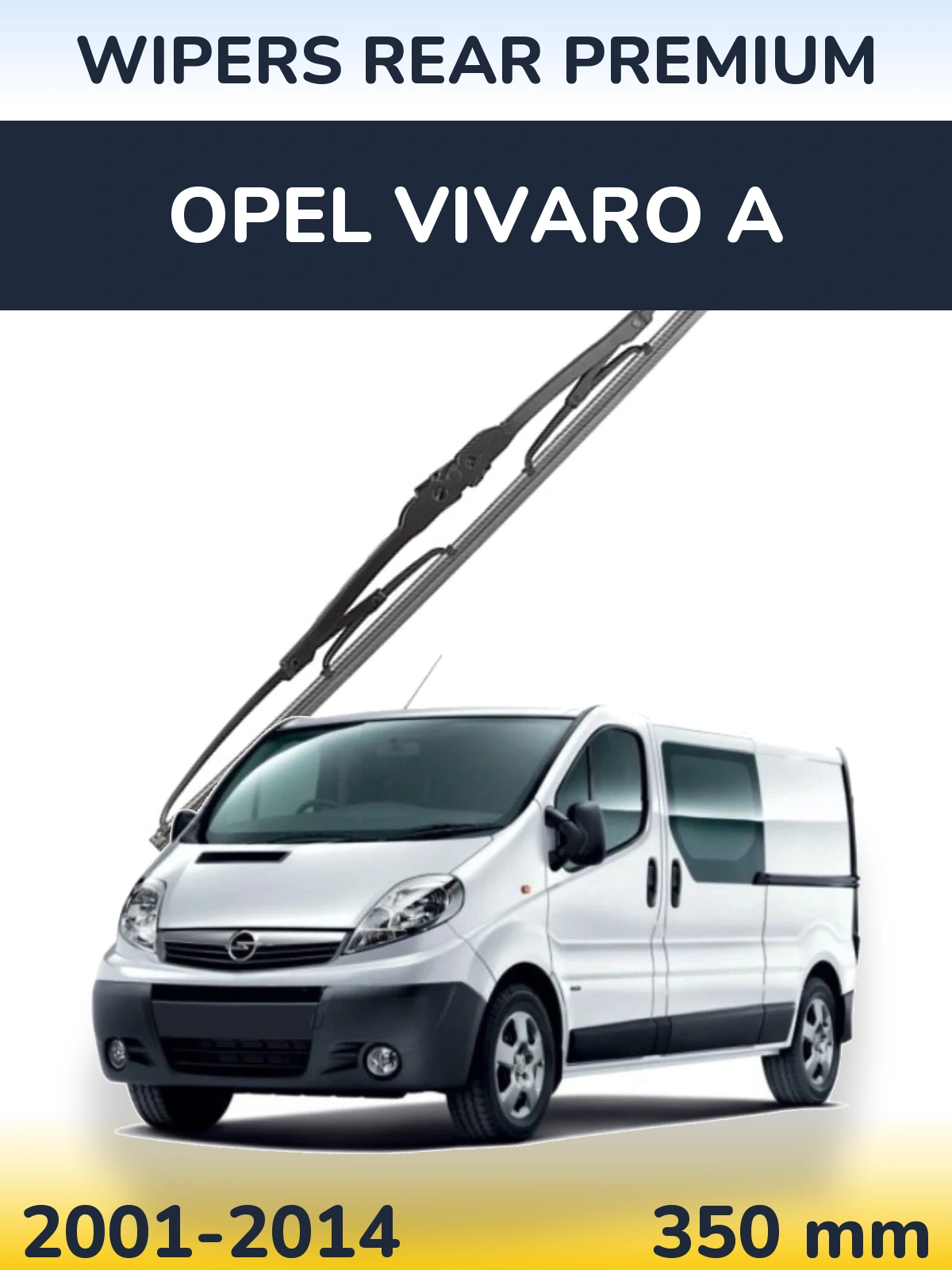 Ștergătoare WIPERS REAR PREMIUM pentru Opel Vivaro A
