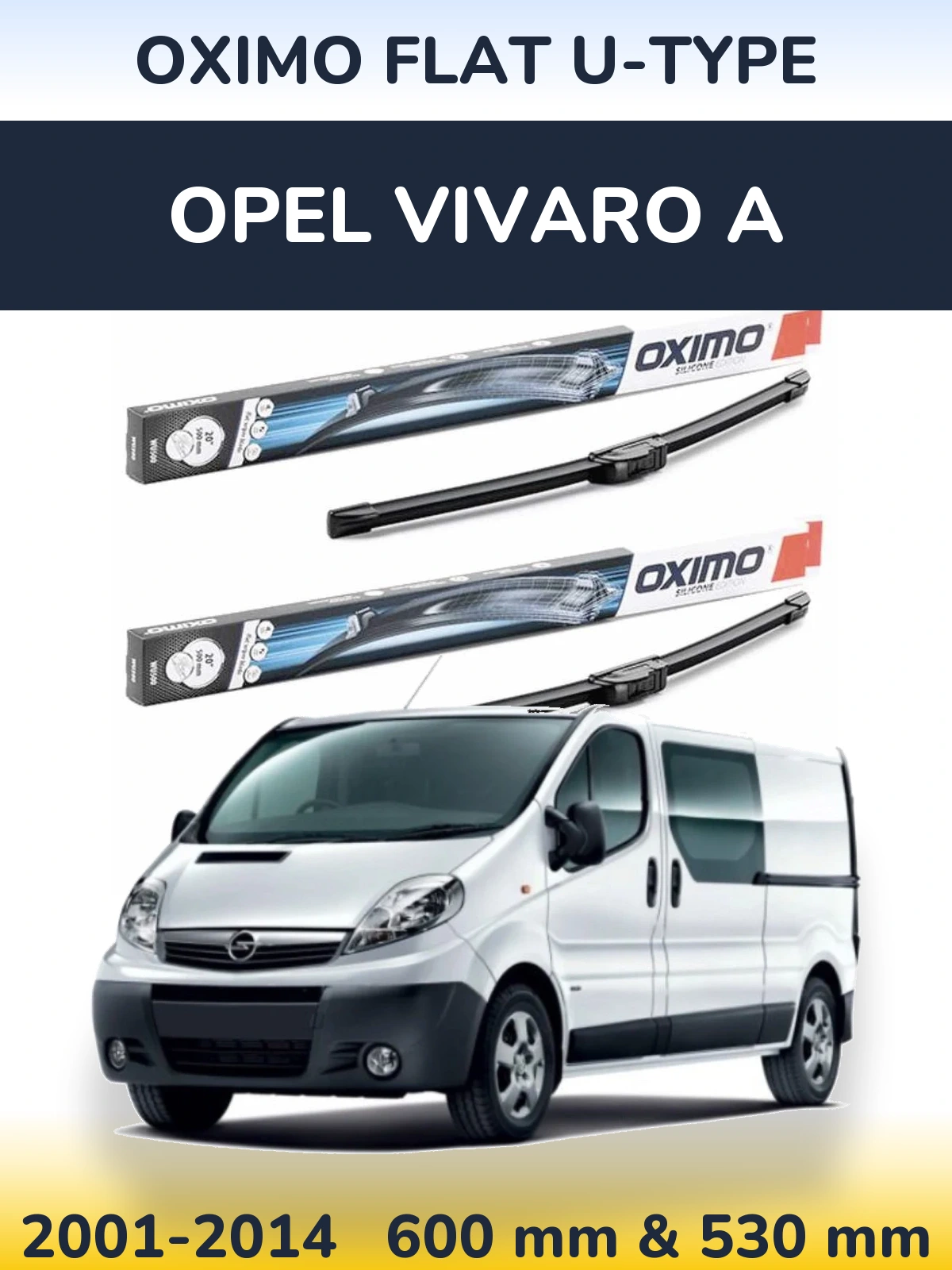 Ștergătoare Oximo Flat U-type pentru Opel Vivaro A
