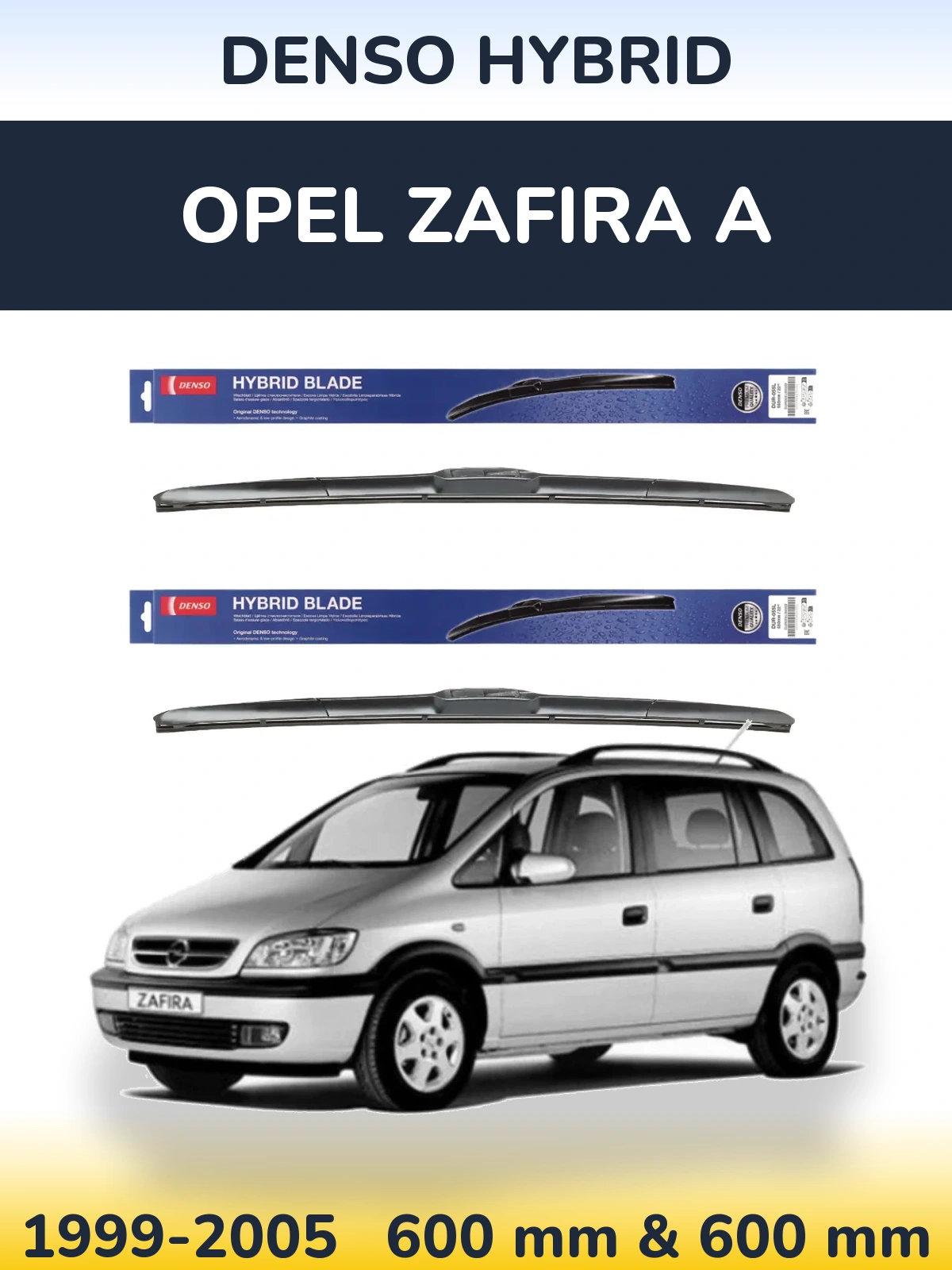Ștergătoare Denso Hybrid pentru Opel Zafira A