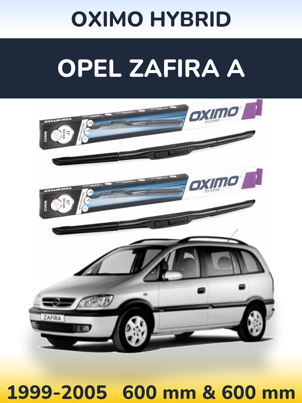 Ștergătoare Oximo Hybrid pentru Opel Zafira A