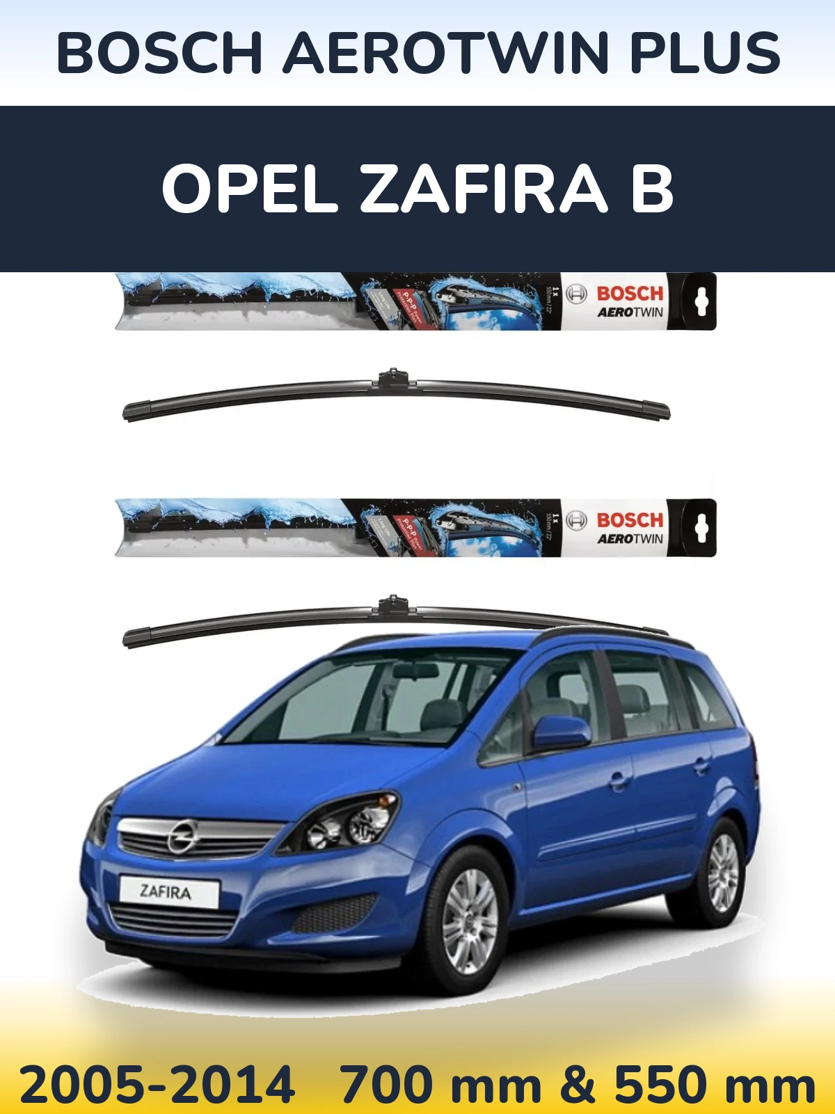 Ștergătoare BOSCH AeroTwin Plus pentru Opel Zafira B