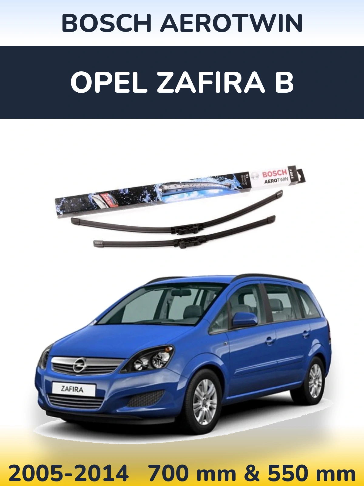 Ștergătoare BOSCH AeroTwin pentru Opel Zafira B