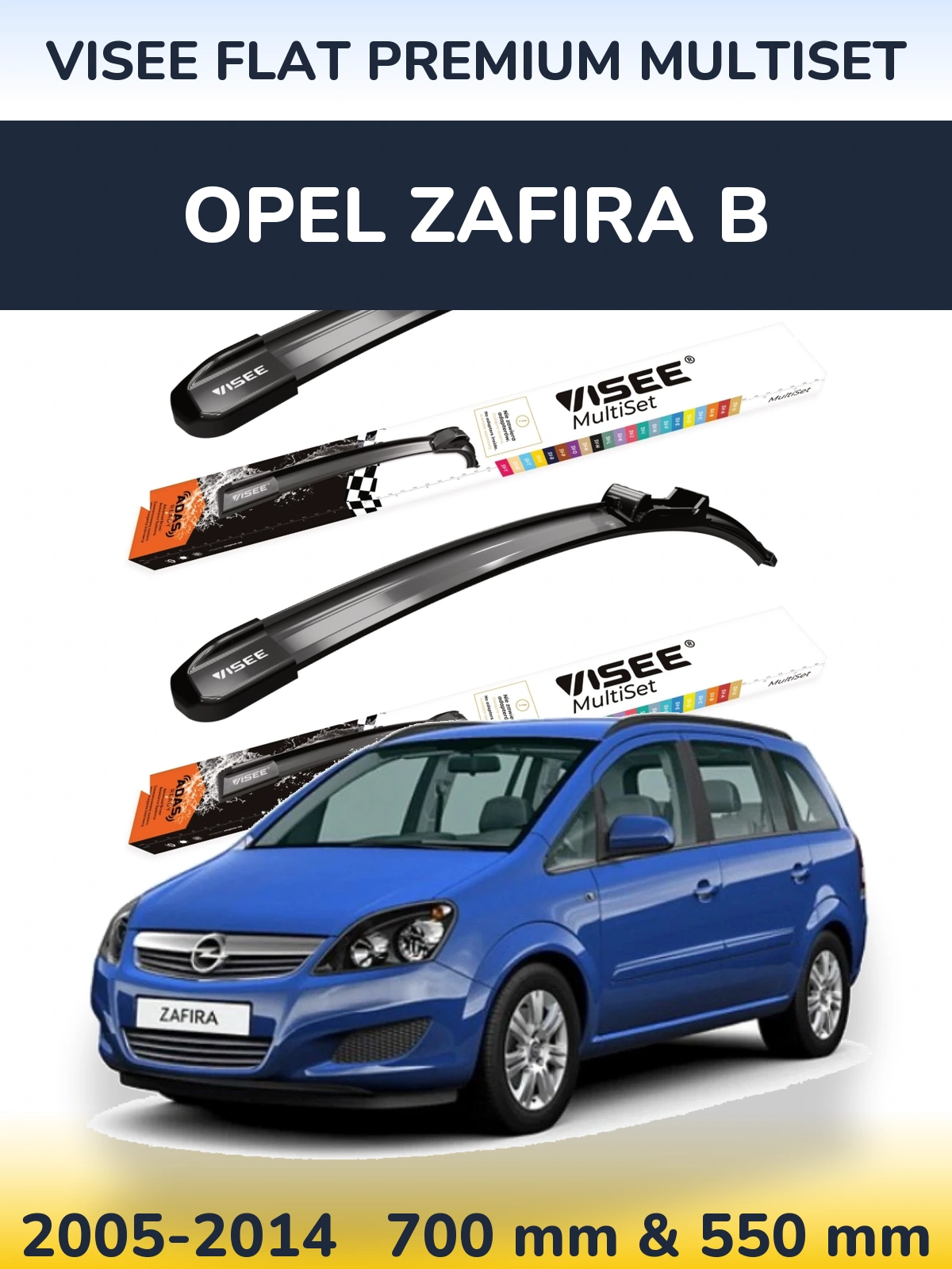 Ștergătoare VISEE FLAT PREMIUM MultiSet pentru Opel Zafira B