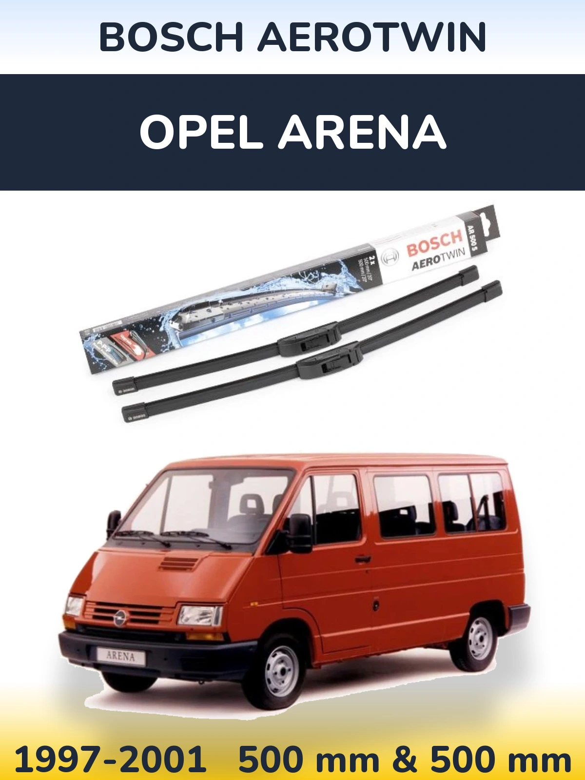 Ștergătoare BOSCH AeroTwin pentru Opel Arena