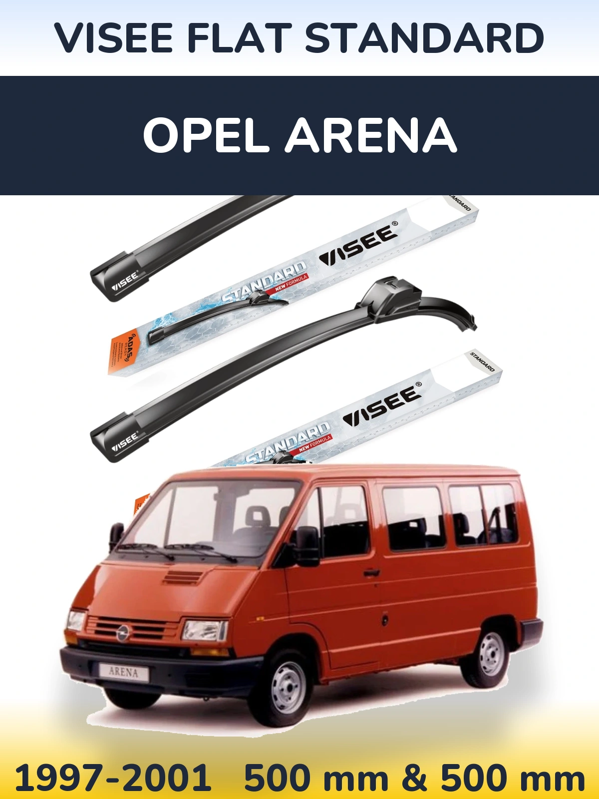 Ștergătoare VISEE FLAT STANDARD pentru Opel Arena