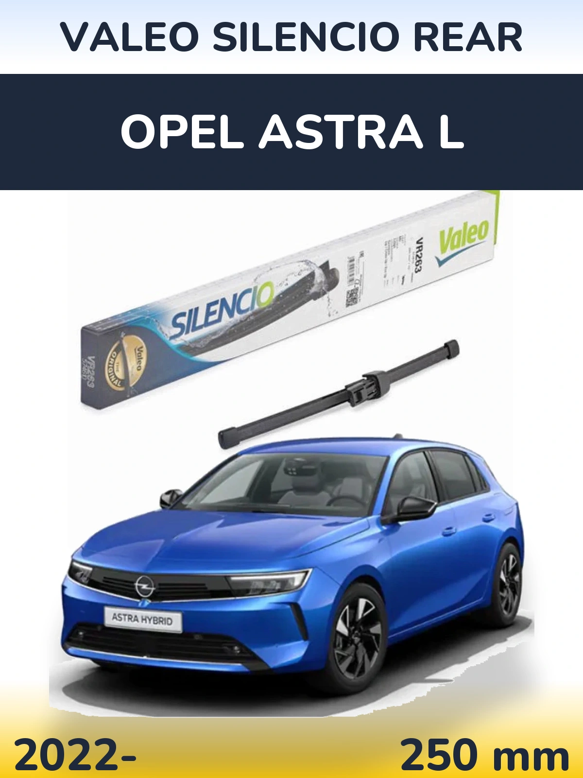 Ștergătoare Valeo Silencio Rear pentru Opel Astra L