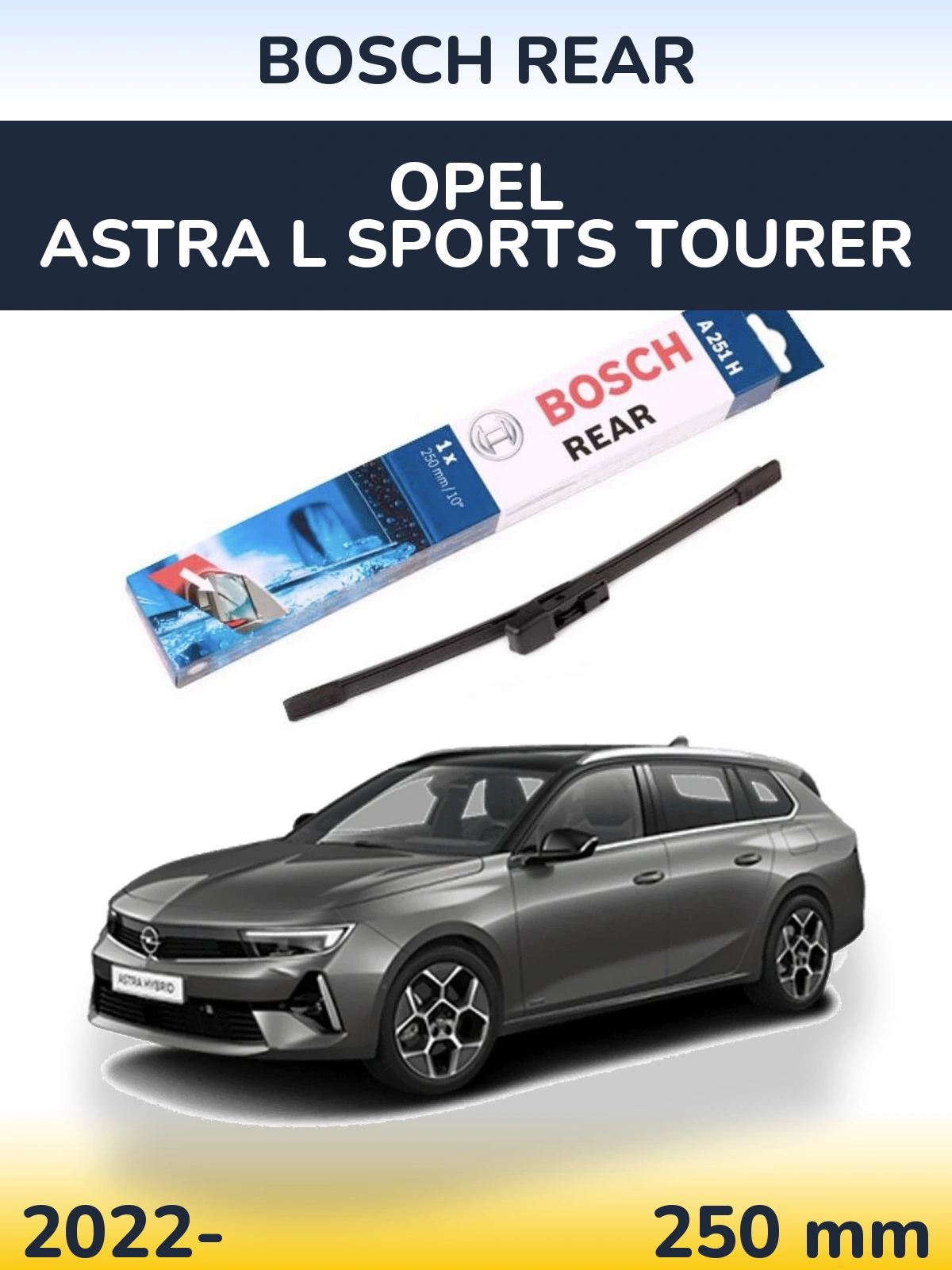 Ștergătoare BOSCH Rear pentru Opel Astra L Sports Tourer