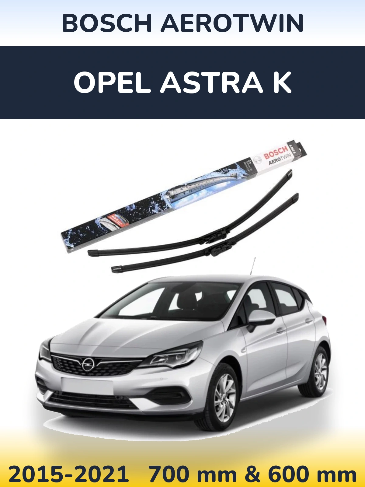 Ștergătoare BOSCH AeroTwin pentru Opel Astra K