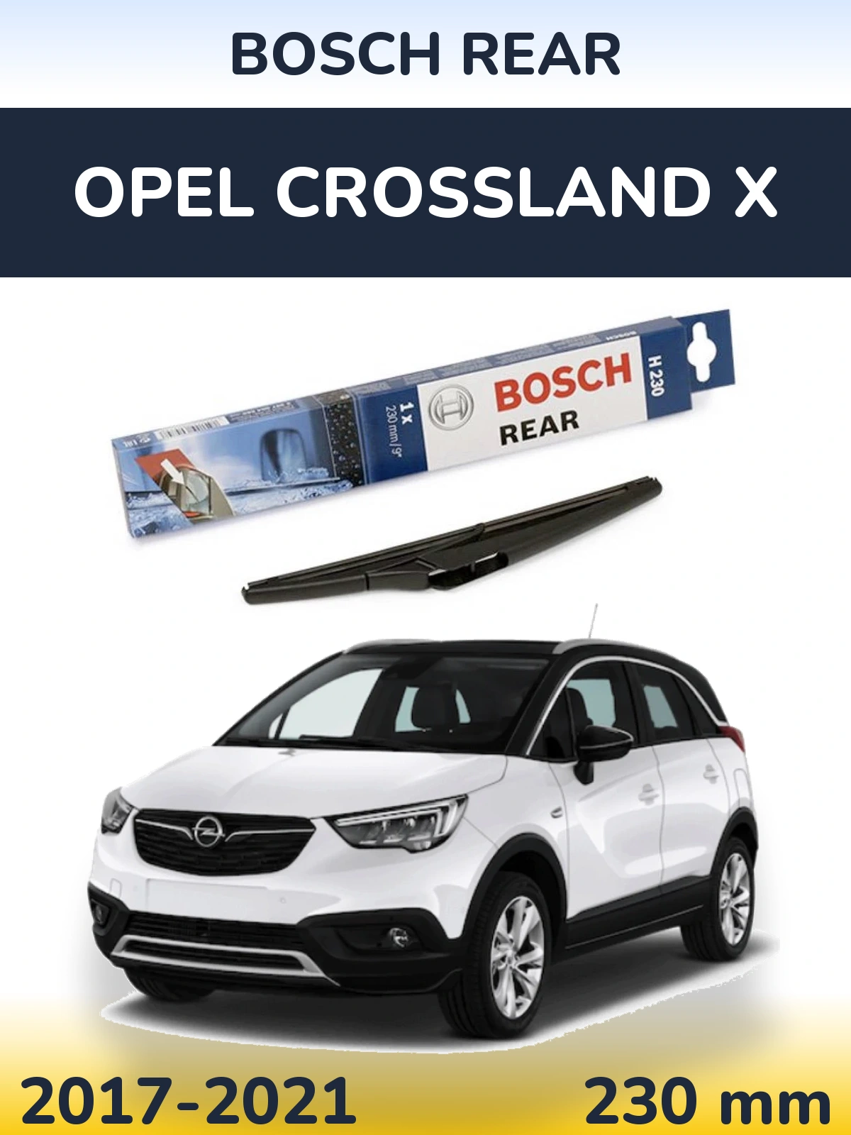 Ștergătoare BOSCH Rear pentru Opel Crossland X