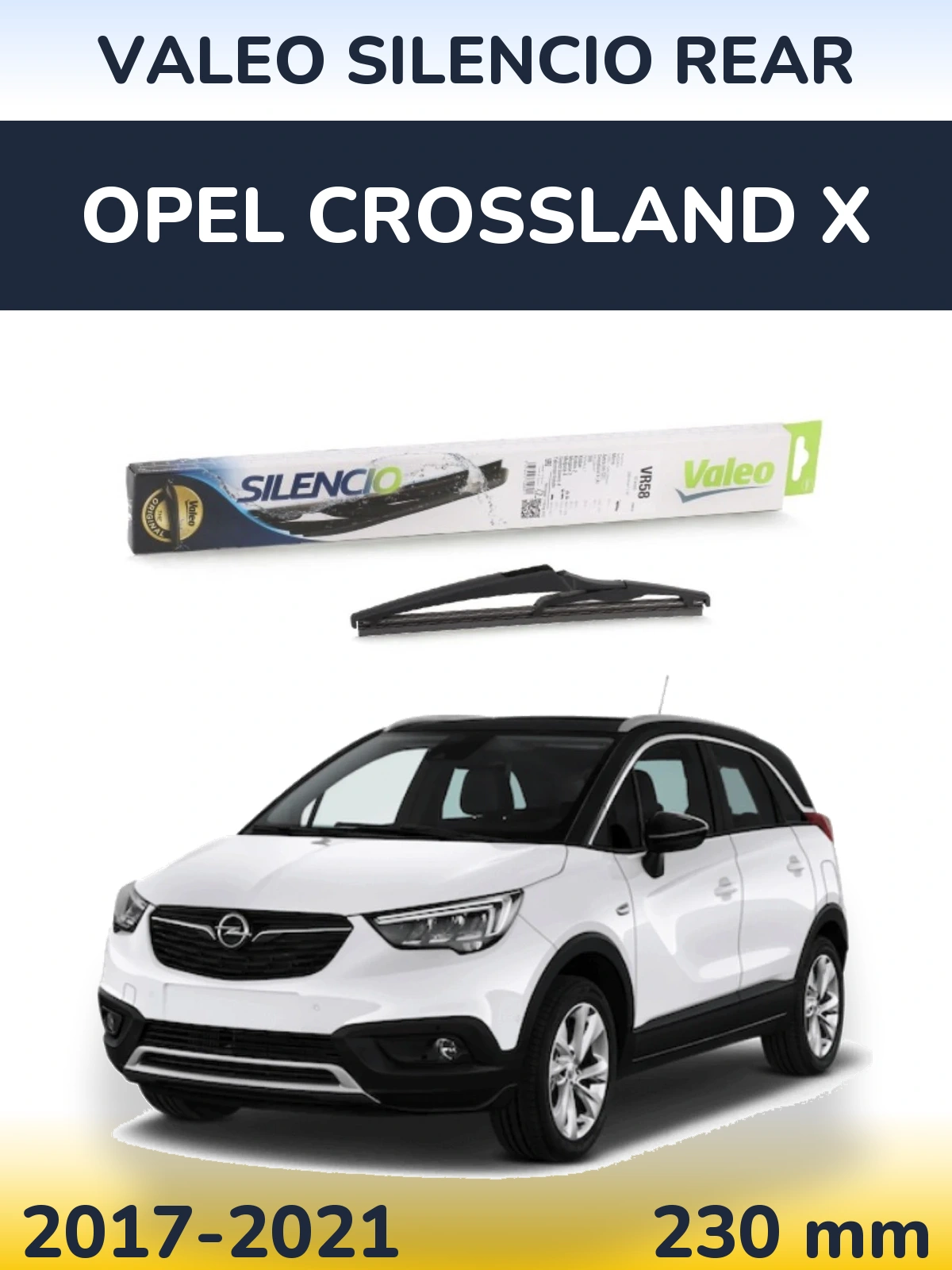 Ștergătoare Valeo Silencio Rear pentru Opel Crossland X