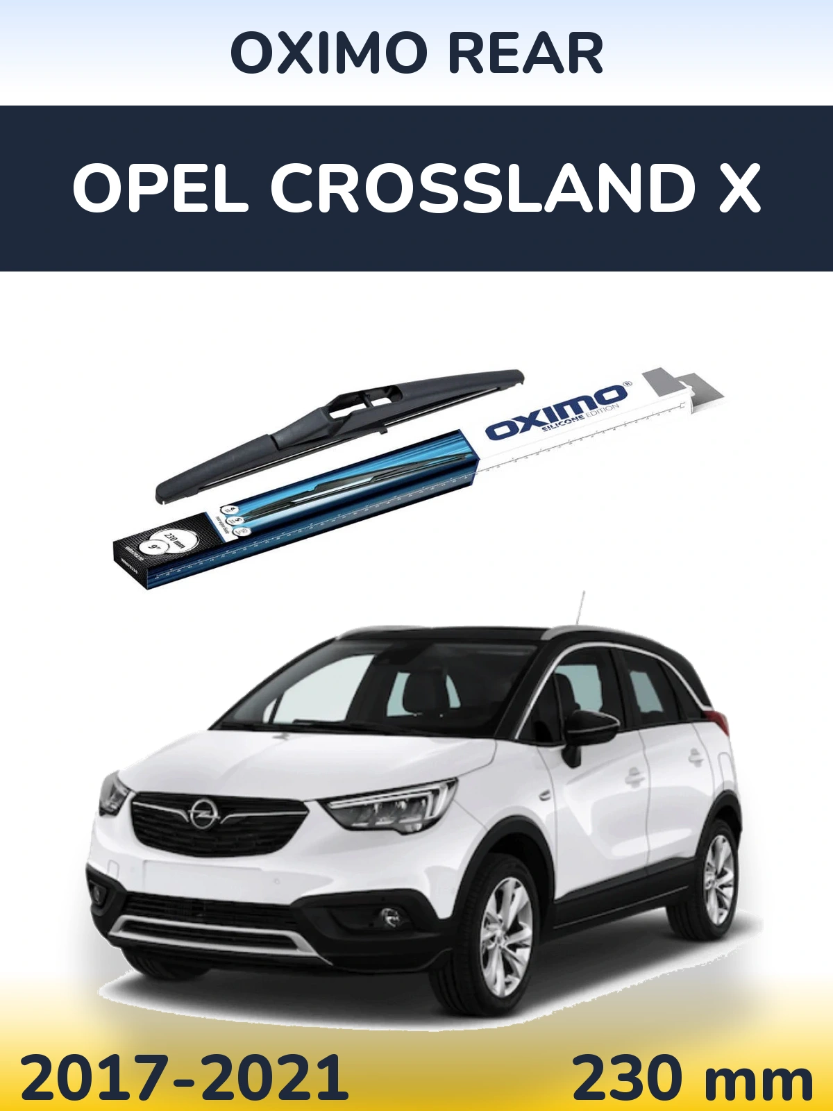 Rear wiper blade Oximo Rear 230 mm for Opel Crossland X 2017-2021