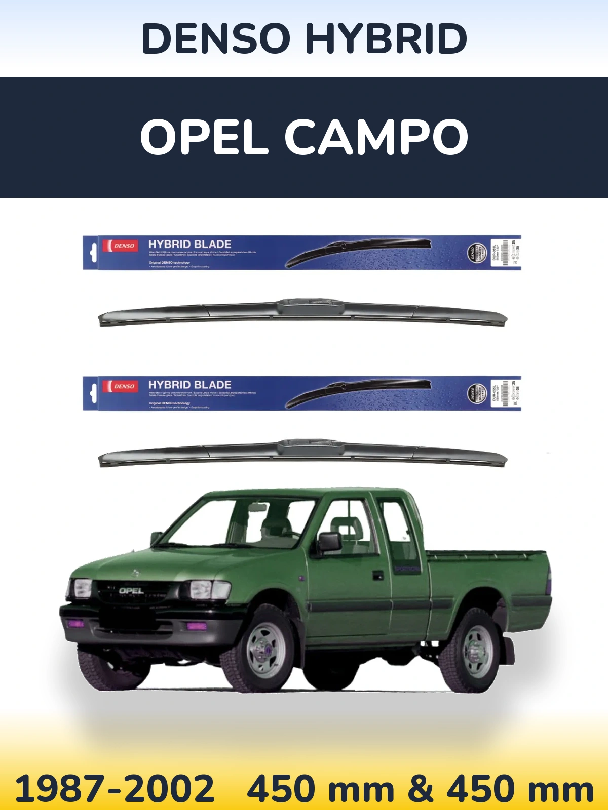 Ștergătoare Denso Hybrid pentru Opel Campo