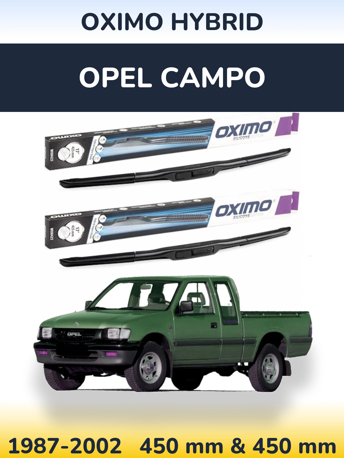 Ștergătoare Oximo Hybrid pentru Opel Campo