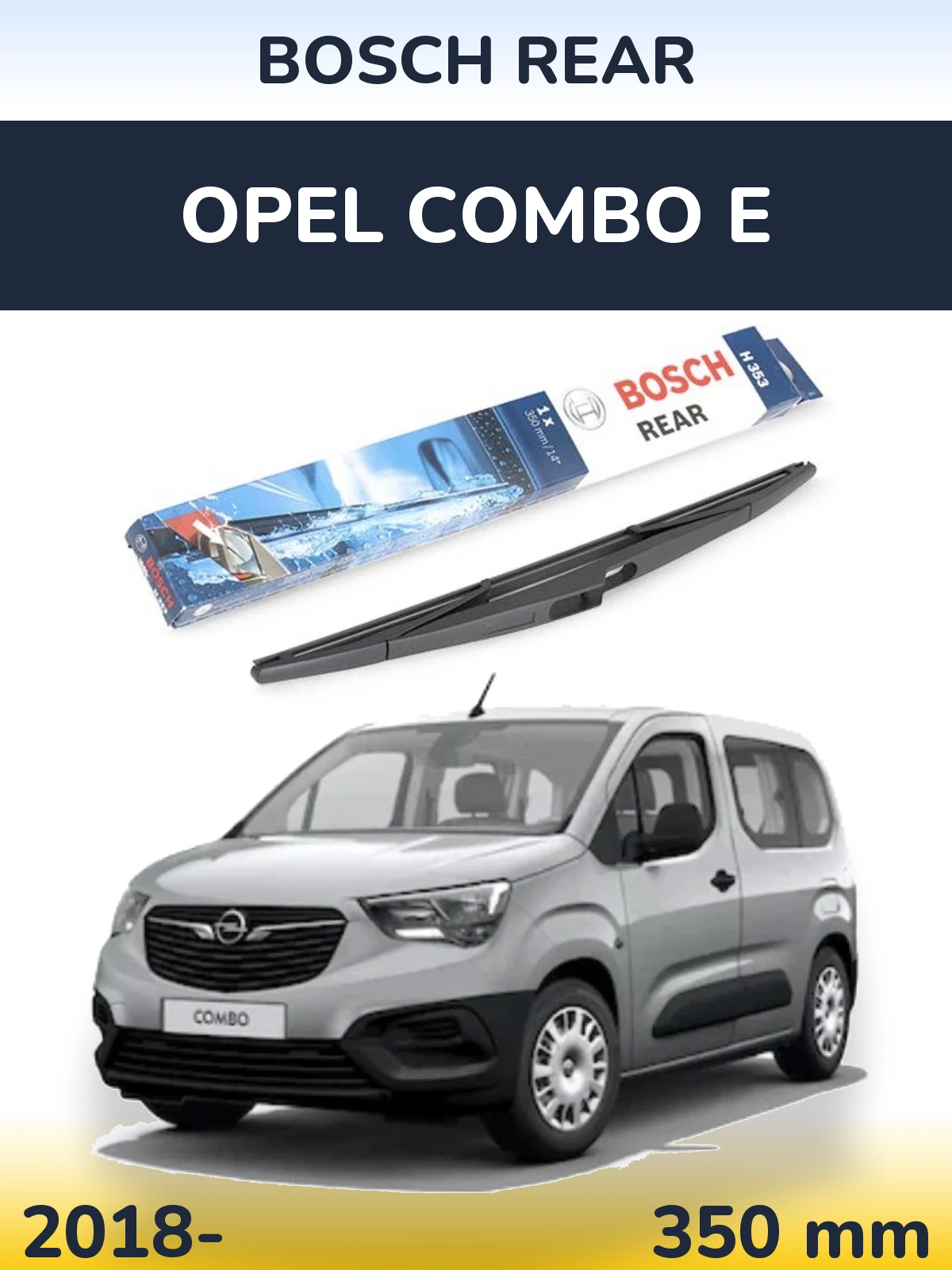 Ștergătoare BOSCH Rear pentru Opel Combo E