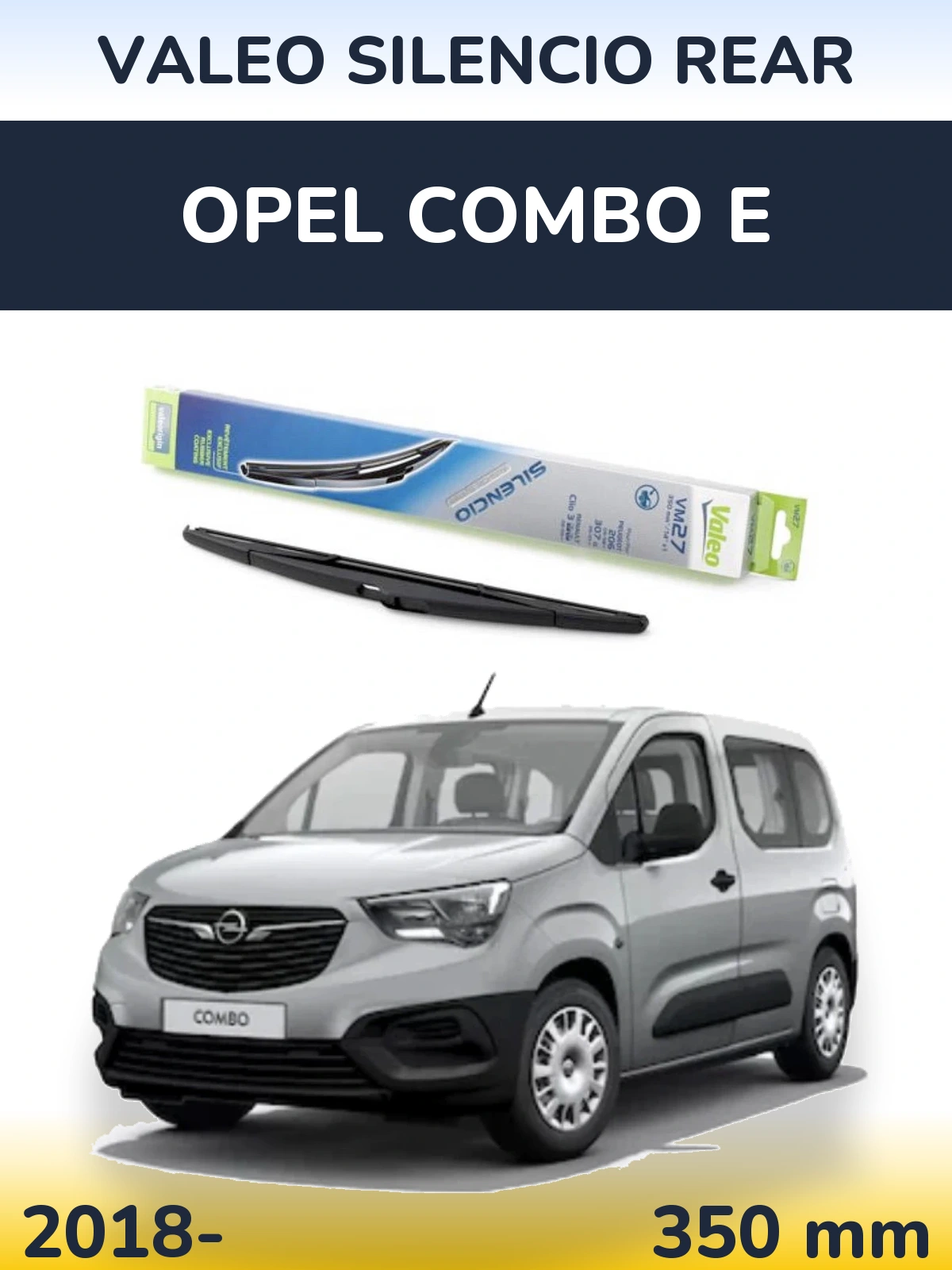Ștergătoare Valeo Silencio Rear pentru Opel Combo E