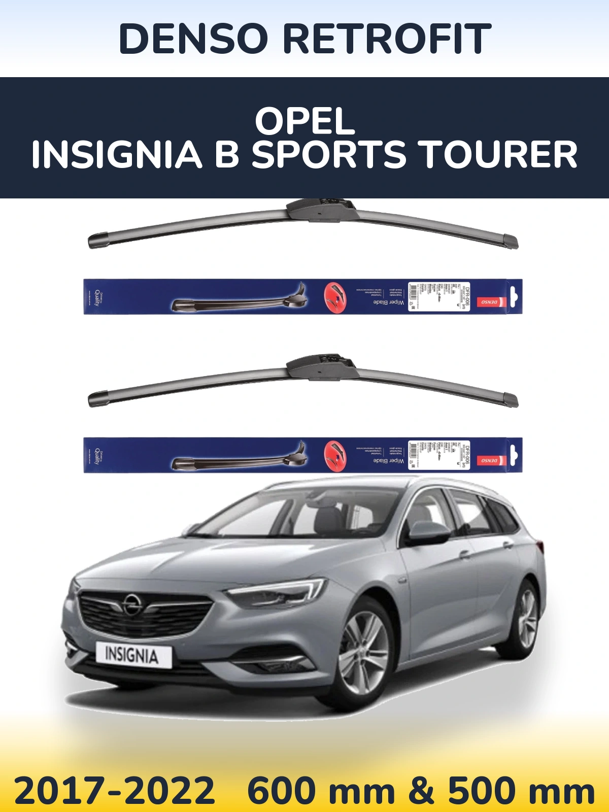 Ștergătoare Denso Retrofit pentru Opel Insignia B Sports Tourer