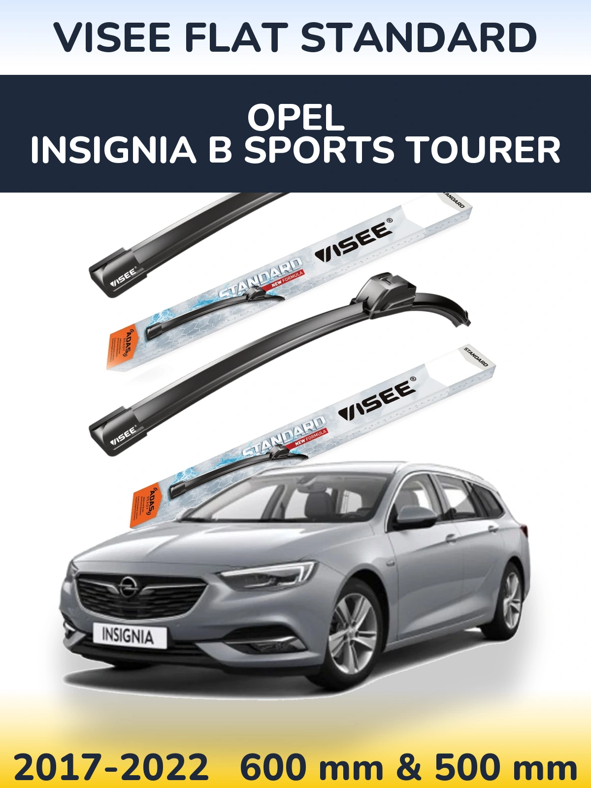Ștergătoare VISEE FLAT STANDARD pentru Opel Insignia B Sports Tourer