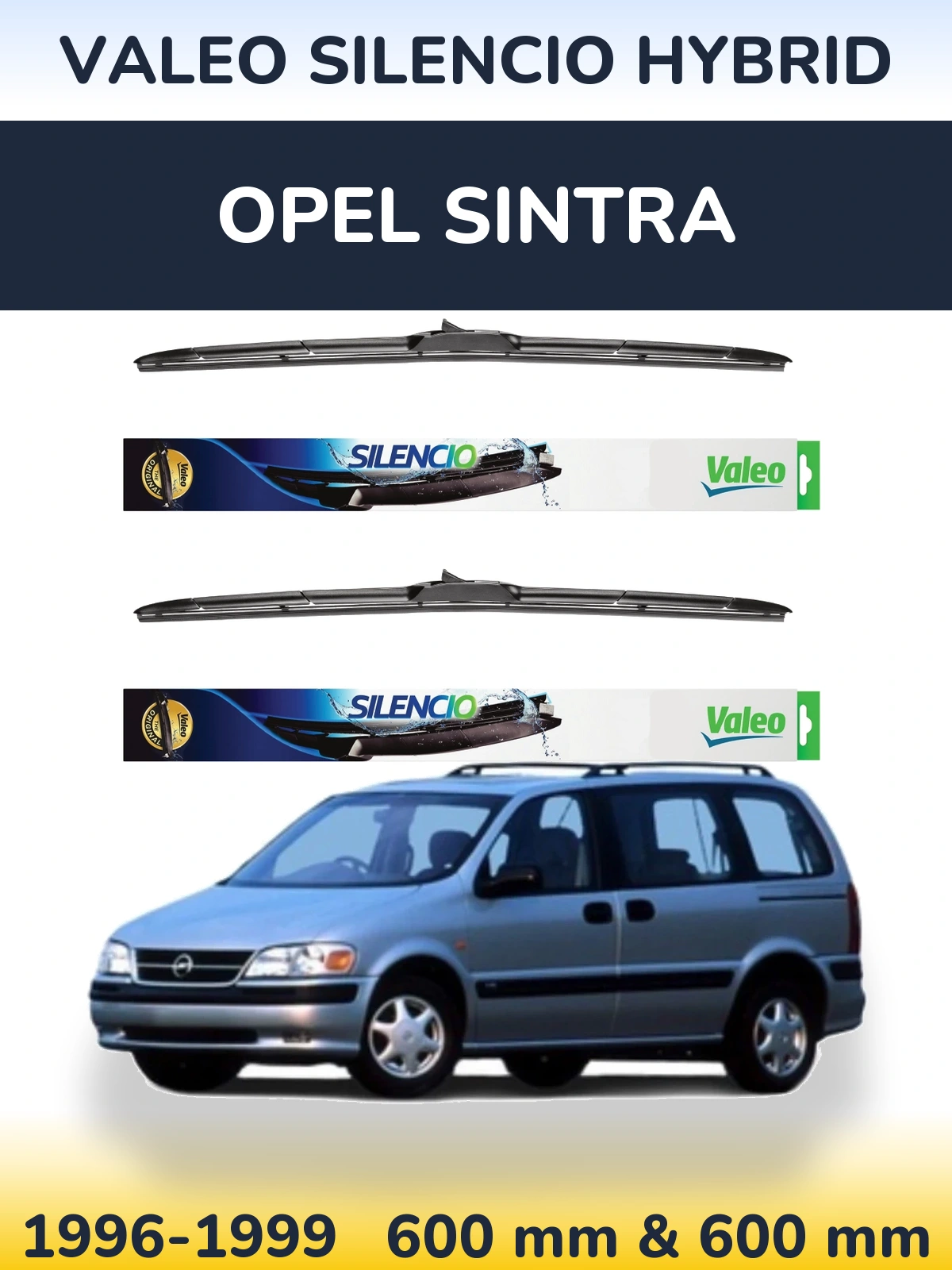 Ștergătoare Valeo Silencio Hybrid pentru Opel Sintra
